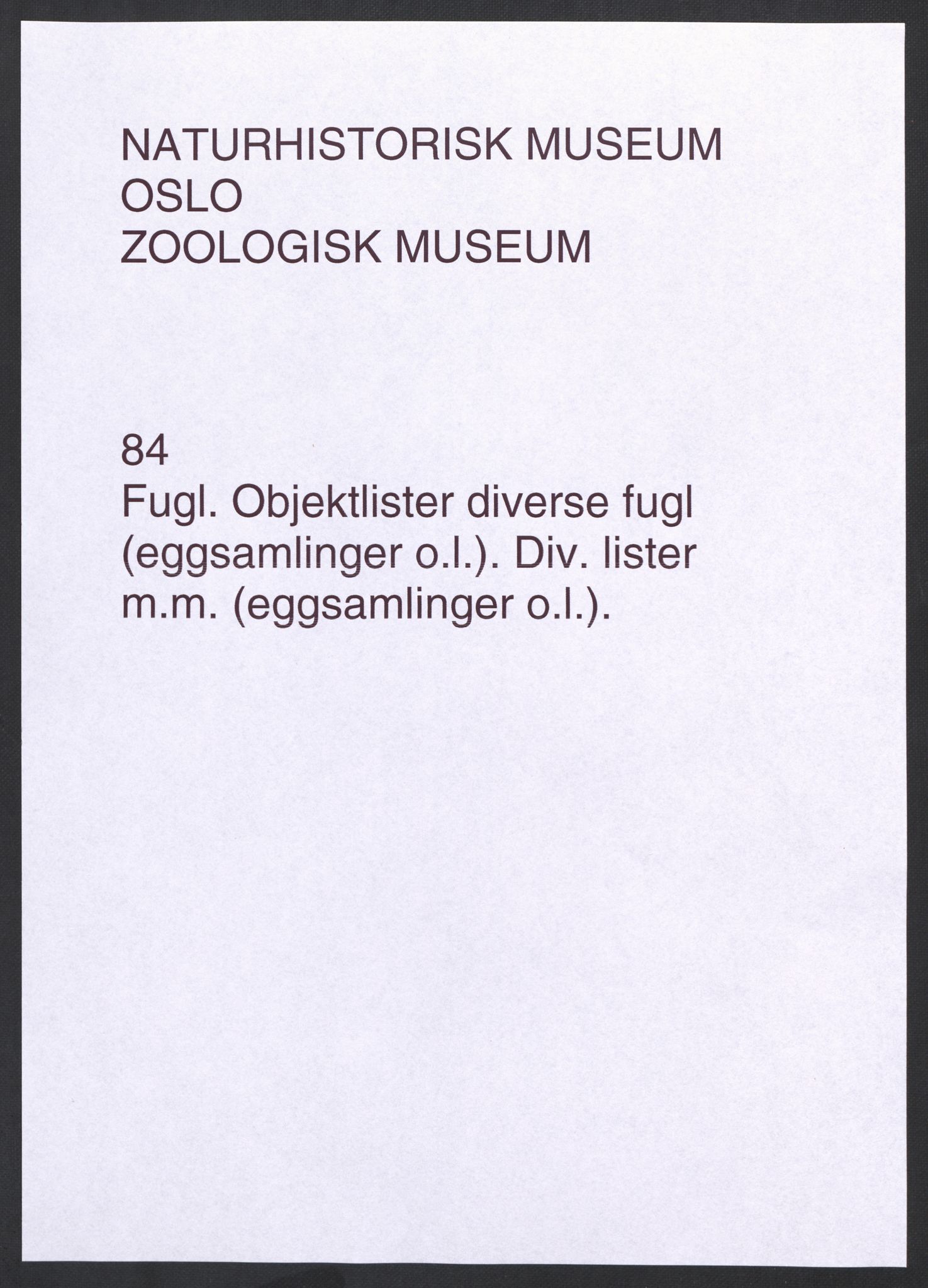 Naturhistorisk museum (Oslo), NHMO/-/2
