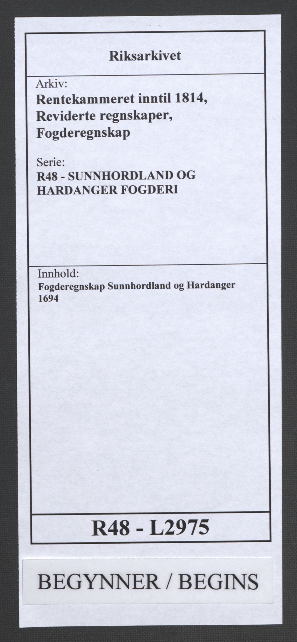 Rentekammeret inntil 1814, Reviderte regnskaper, Fogderegnskap, RA/EA-4092/R48/L2975: Fogderegnskap Sunnhordland og Hardanger, 1694, s. 1