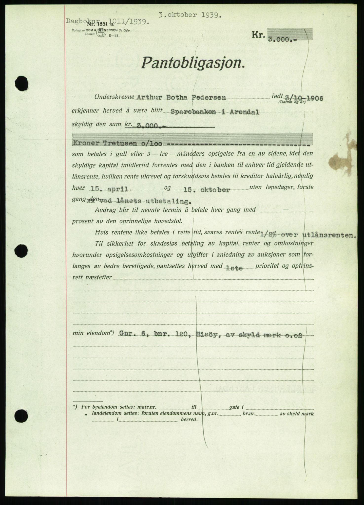 Nedenes sorenskriveri, SAK/1221-0006/G/Gb/Gbb/L0001: Pantebok nr. I, 1939-1942, Dagboknr: 1011/1939