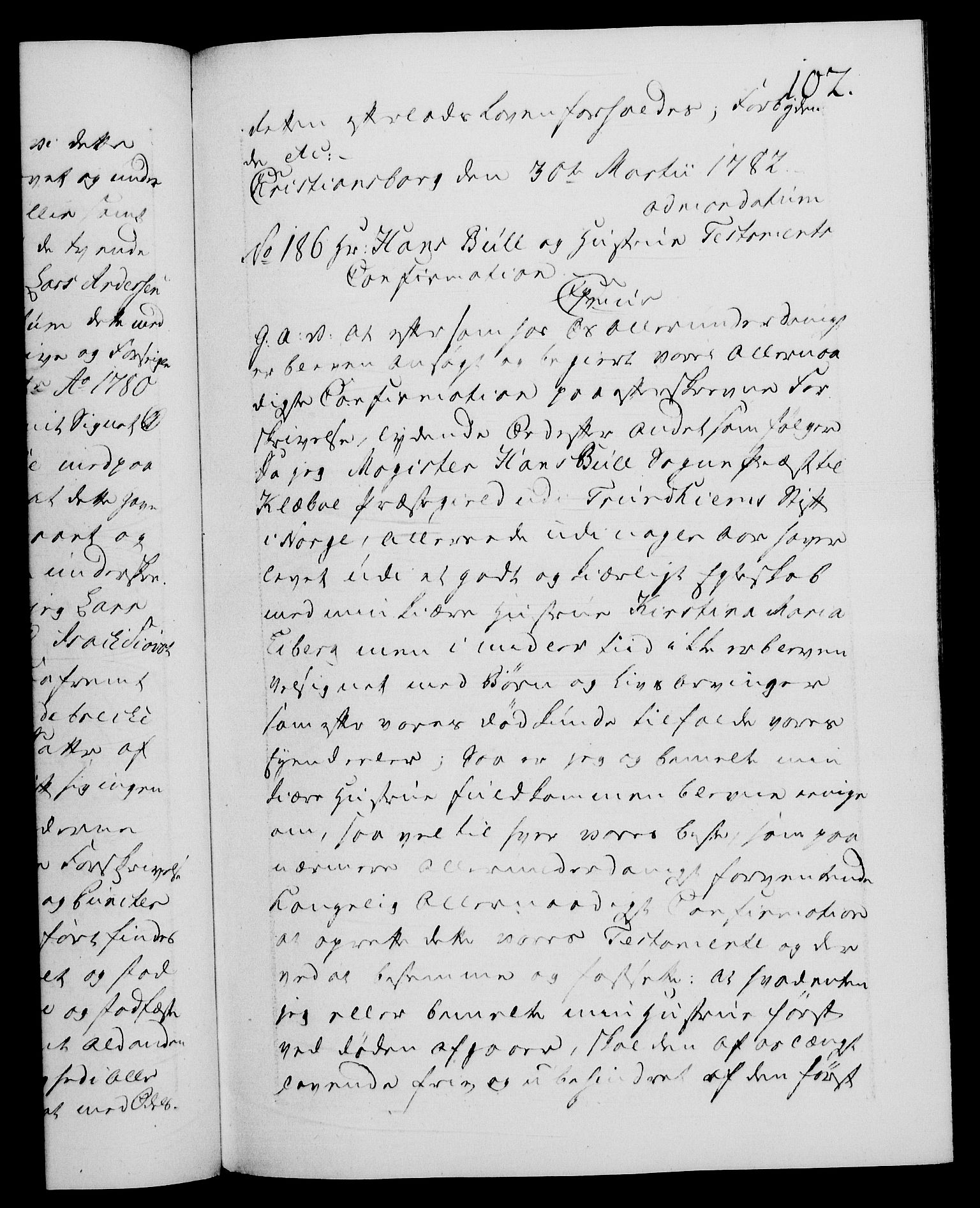 Danske Kanselli 1572-1799, RA/EA-3023/F/Fc/Fca/Fcaa/L0049: Norske registre, 1782-1783, s. 102a