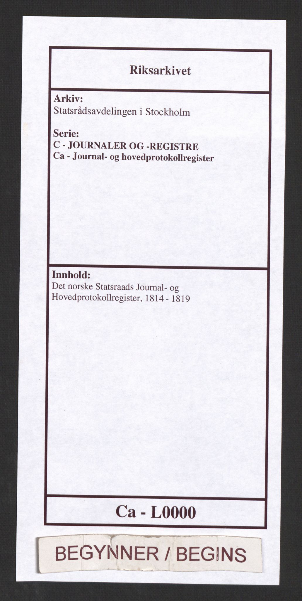 Statsrådsavdelingen i Stockholm, RA/S-1003/C/Ca/L0000: Det norske Statsraads Journal- og Hovedprotokollregister, 1814-1819