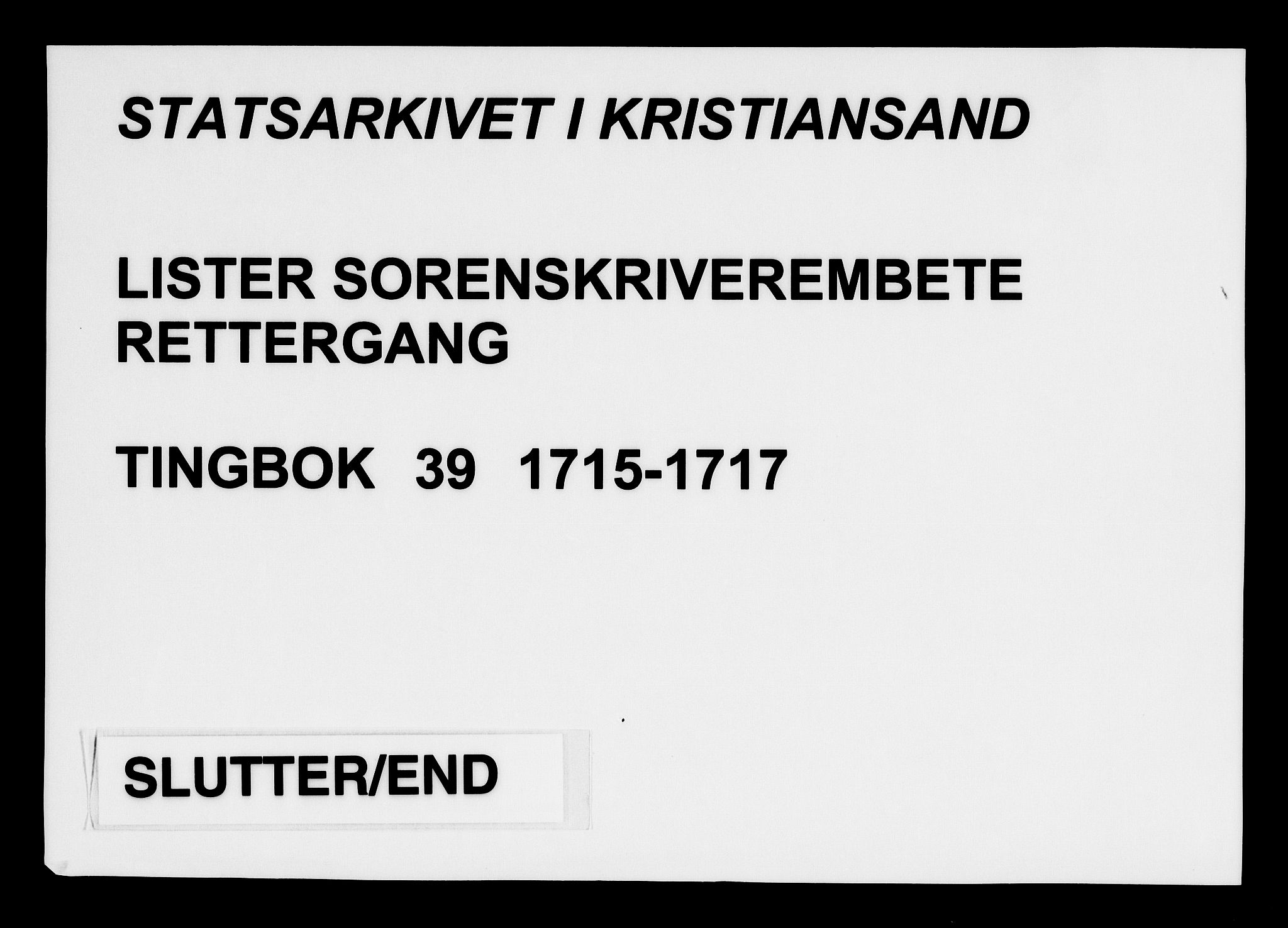 Lister sorenskriveri, AV/SAK-1221-0003/F/Fa/L0039: Tingbok nr 39, 1715-1717