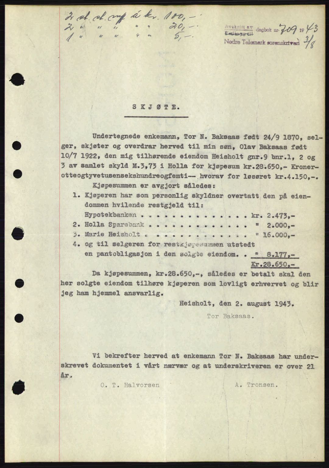 Nedre Telemark sorenskriveri, SAKO/A-135/G/Ga/Gaa/L0051: Pantebok nr. A-51, 1943-1944, Dagboknr: 709/1943