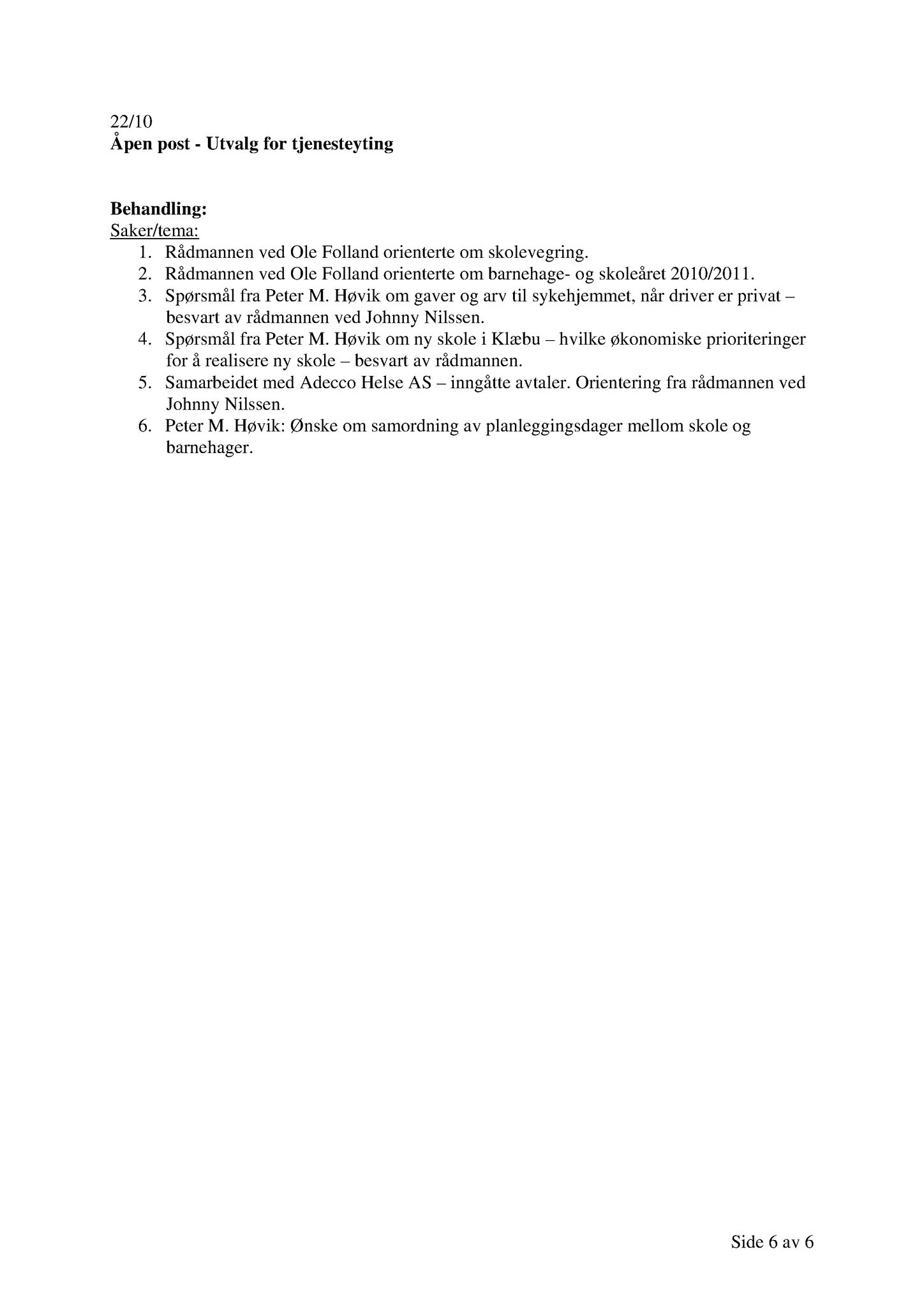 Klæbu Kommune, TRKO/KK/14-UTY/L003: Utvalg for tjenesteyting - Møtedokumenter, 2010, s. 72