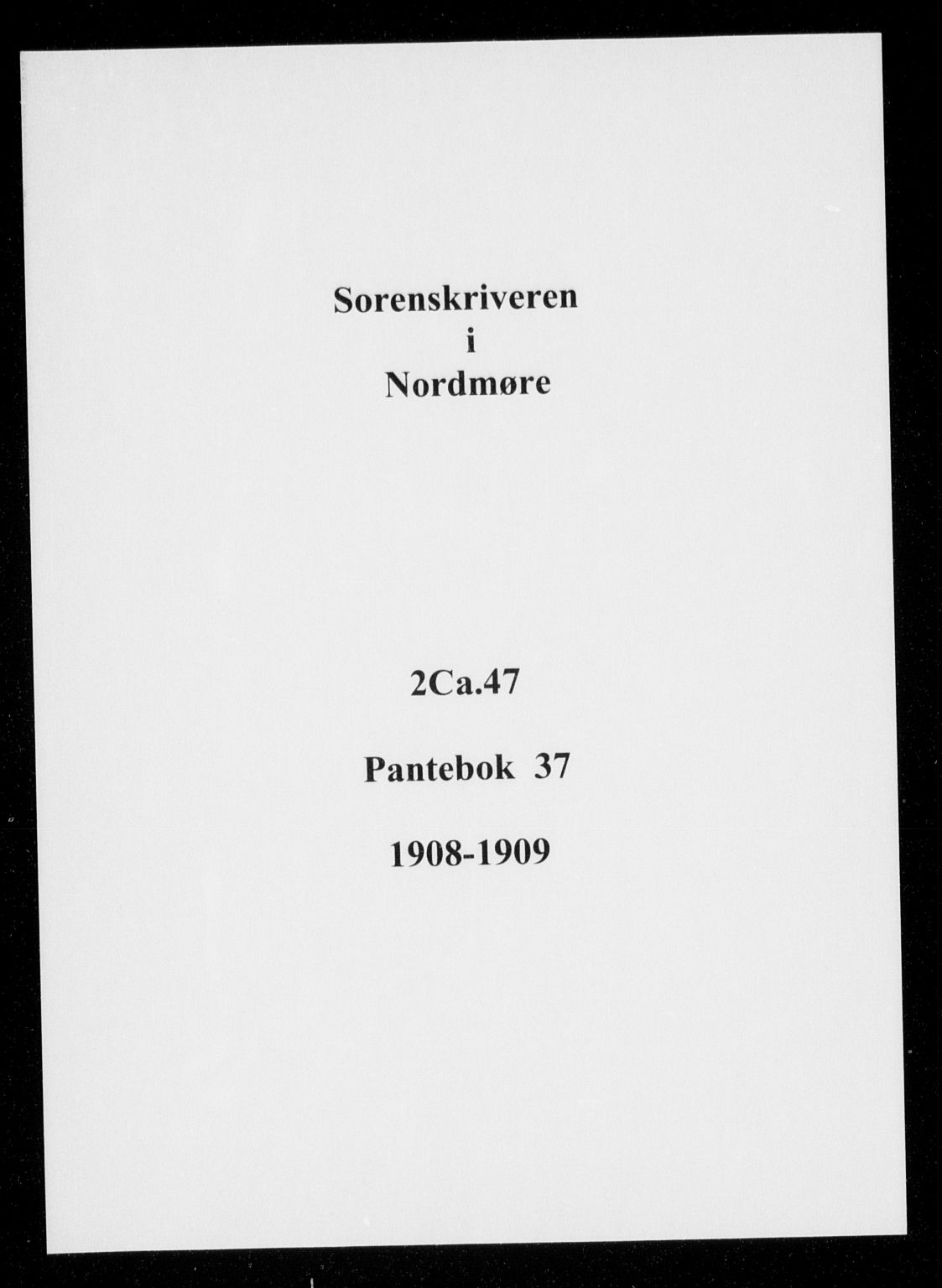 Nordmøre sorenskriveri, SAT/A-4132/1/2/2Ca/L0047: Pantebok nr. 37, 1908-1909