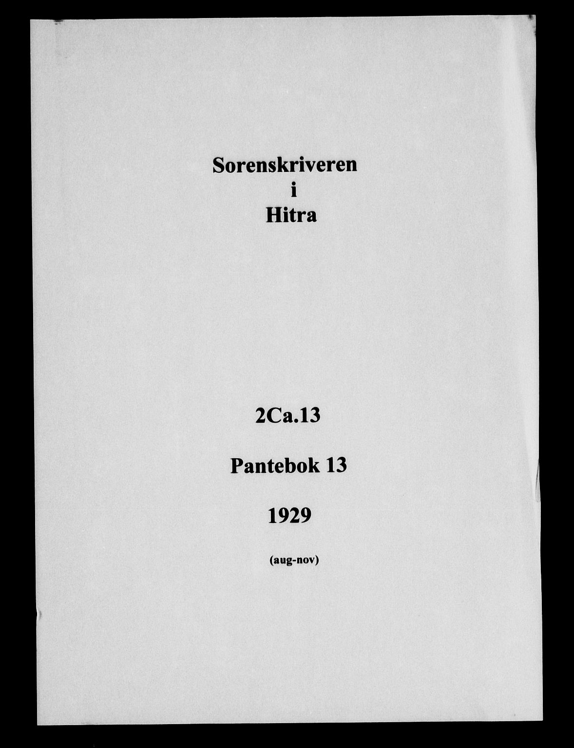Hitra sorenskriveri, AV/SAT-A-0018/2/2C/2Ca/L0013: Pantebok nr. 13, 1929-1929