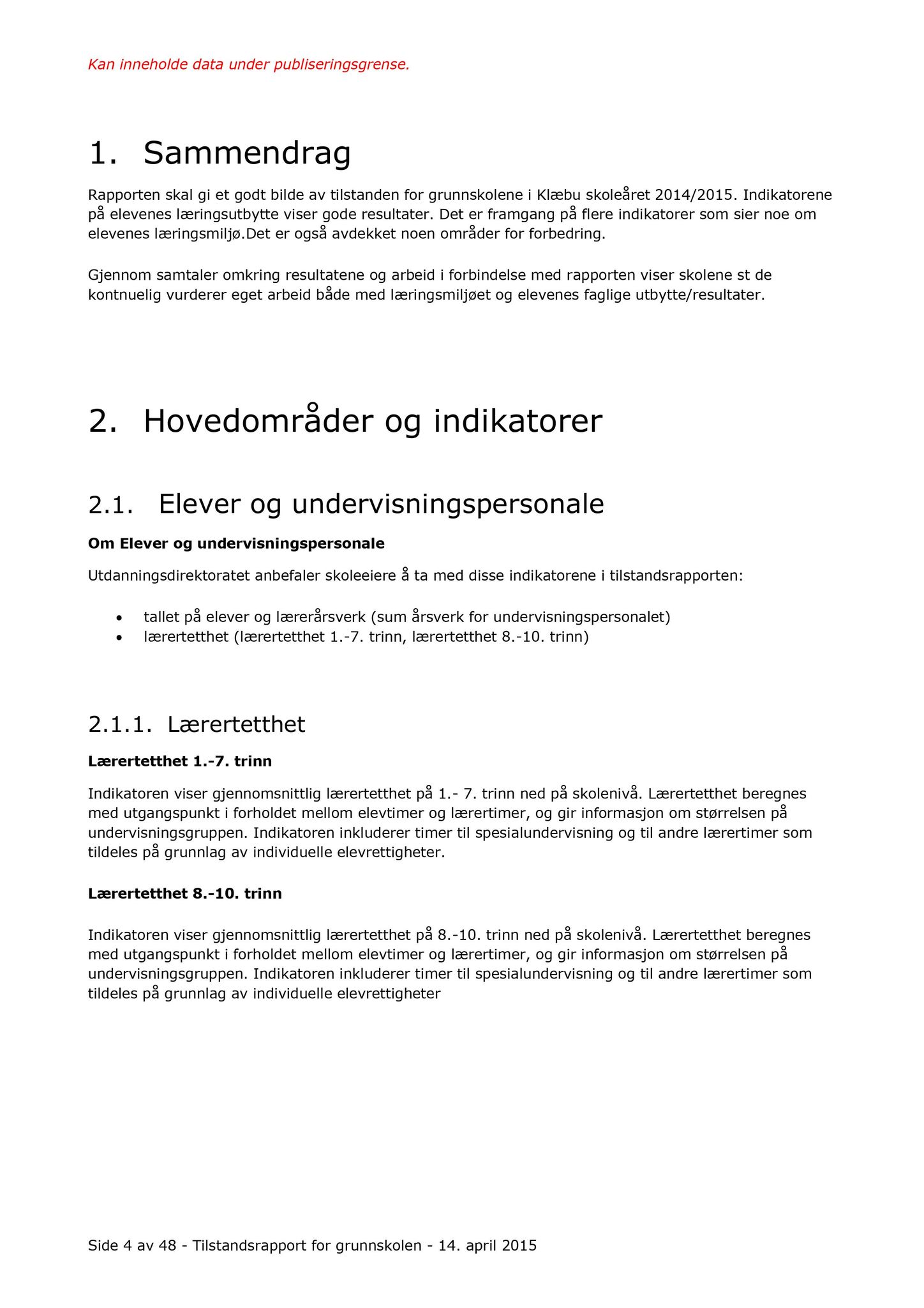 Klæbu Kommune, TRKO/KK/01-KS/L008: Kommunestyret - Møtedokumenter, 2015, s. 620