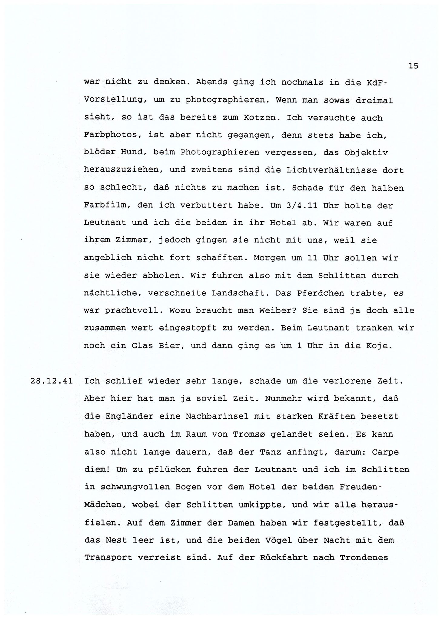 Dagbokopptegnelser av en tysk marineoffiser stasjonert i Norge , FMFB/A-1160/F/L0001: Dagbokopptegnelser av en tysk marineoffiser stasjonert i Norge, 1941-1944, s. 15