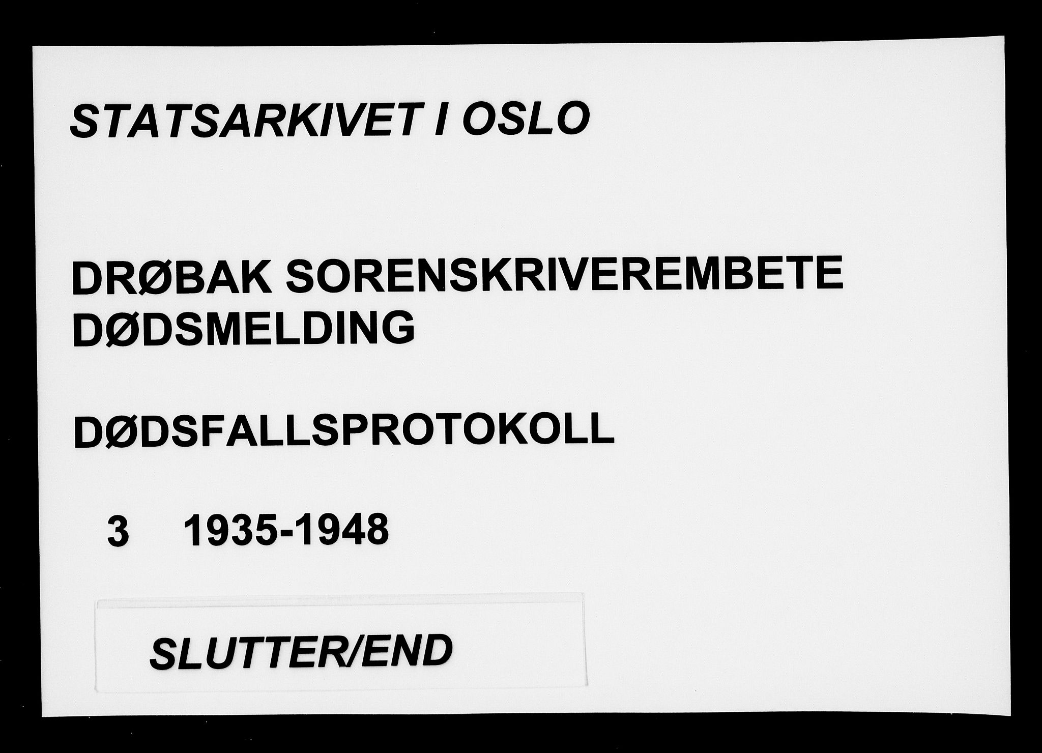 Drøbak byfogd, AV/SAO-A-10144/H/Ha/L0003: Dødsanmeldelsesprotokoll, 1935-1948