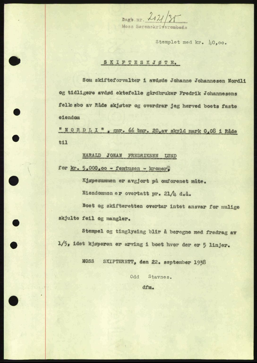 Moss sorenskriveri, SAO/A-10168: Pantebok nr. A4, 1938-1938, Dagboknr: 2021/1938