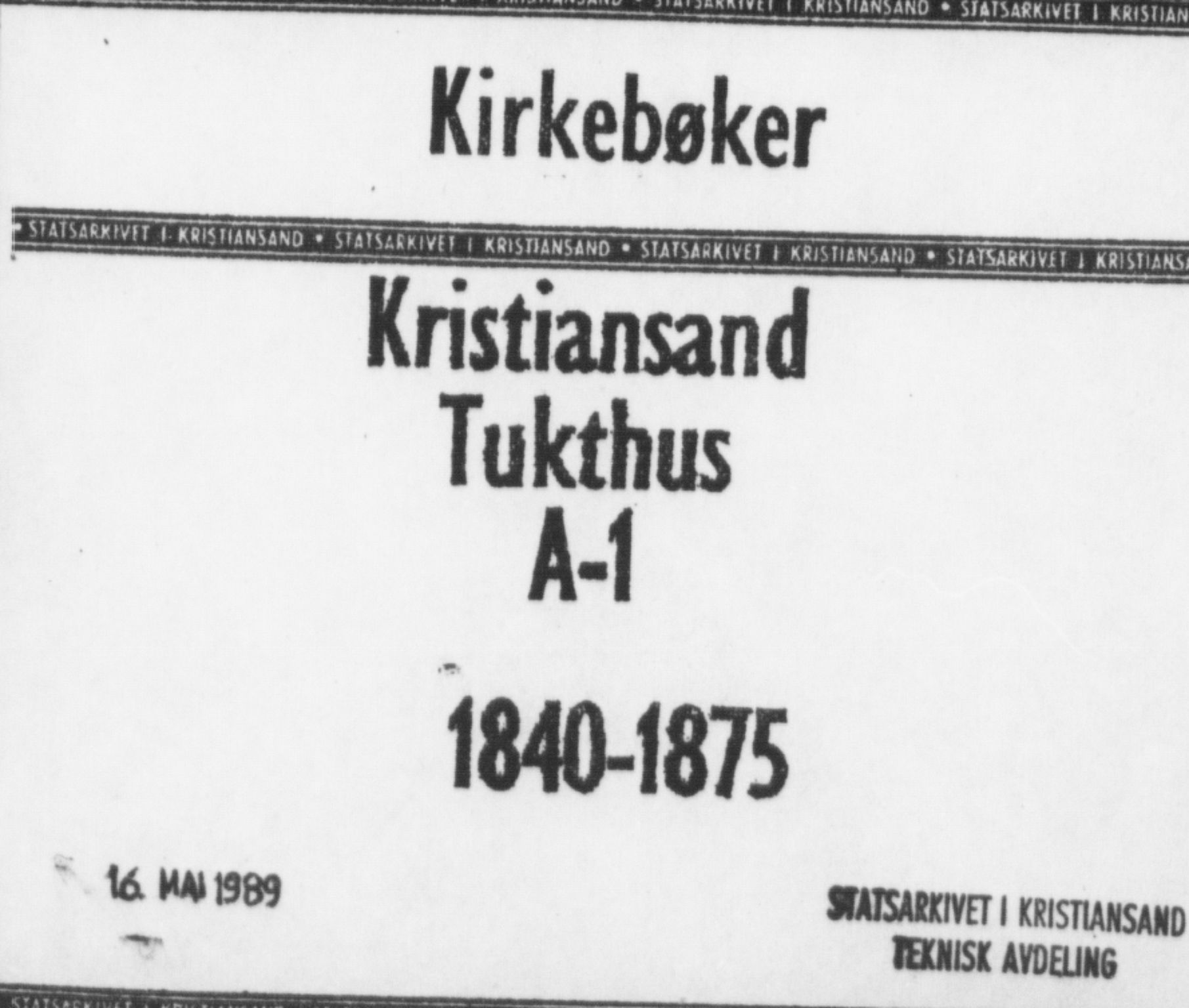 Kristiansand tukthus, SAK/1251-0009/I/Ih/L0001: Ministerialbok nr. A 1, 1840-1875