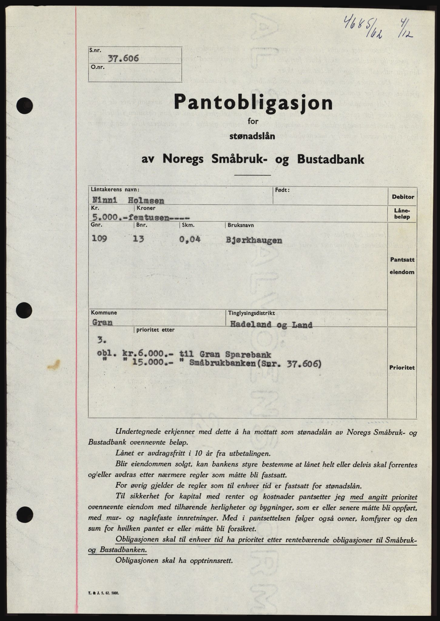 Hadeland og Land tingrett, SAH/TING-010/H/Hb/Hbc/L0050: Pantebok nr. B50, 1962-1963, Dagboknr: 4685/1962