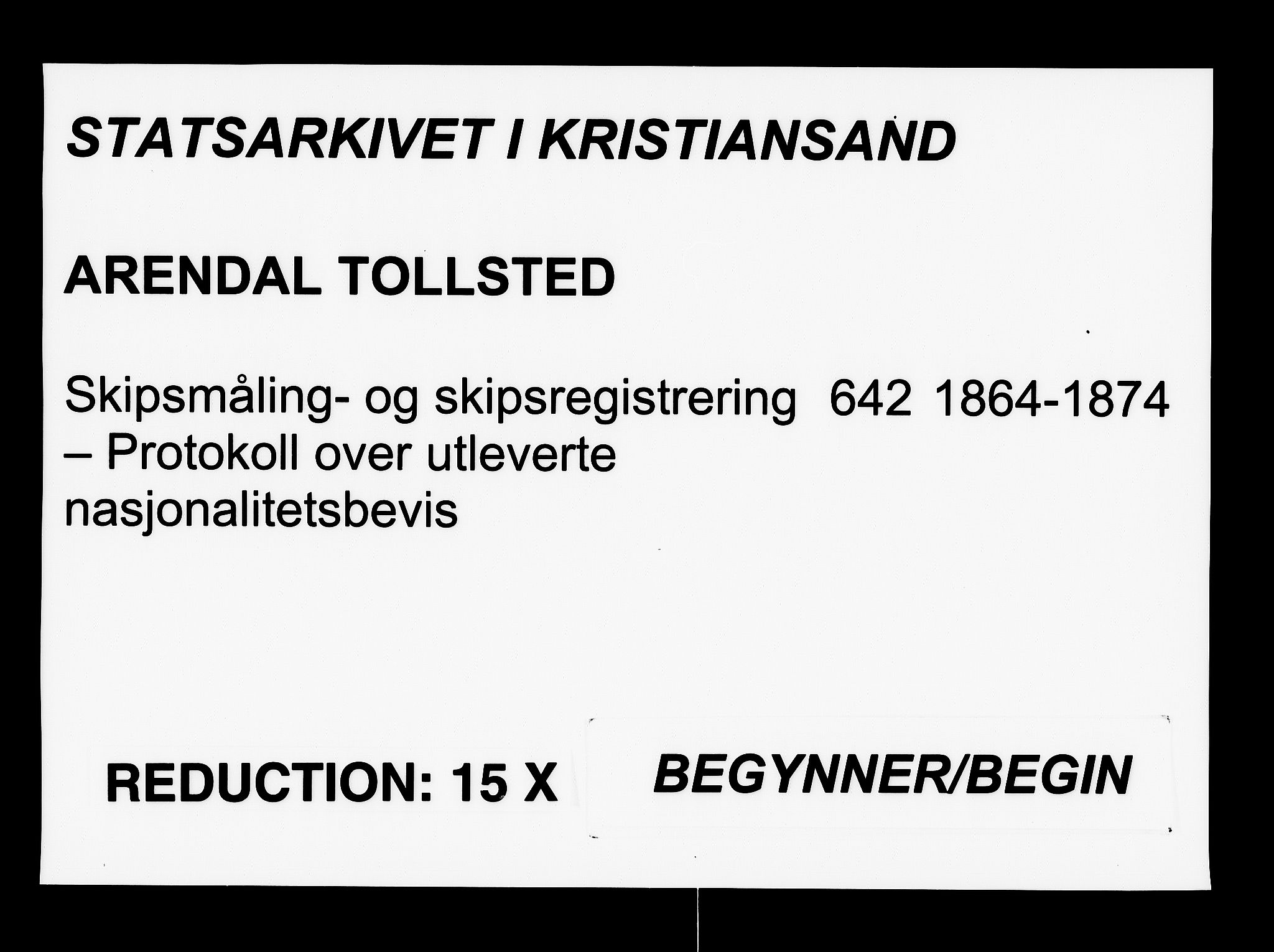Arendal tollsted, SAK/1351-0003/H/Ha/L0642: Protokoll over utleverte nasjonalitetsbevis, 1864-1874