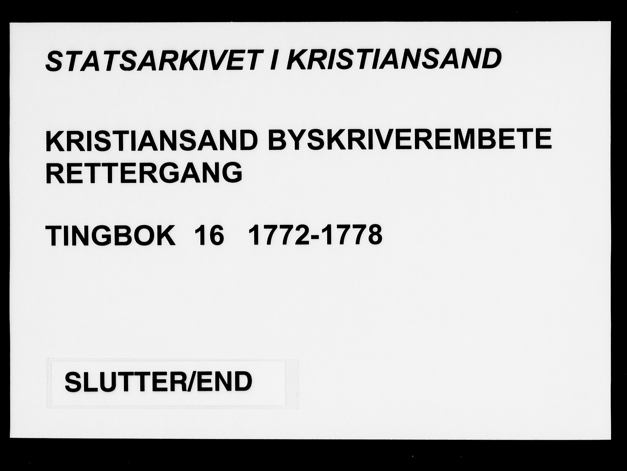 Kristiansand byrett, AV/SAK-1223-0001/F/Fa/L0017: Bytingsprotokoll nr. 16, 1772-1778