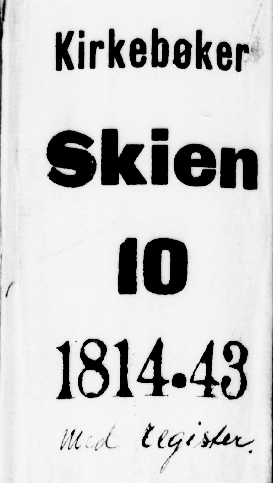 Skien kirkebøker, SAKO/A-302/F/Fa/L0005: Ministerialbok nr. 5, 1814-1843