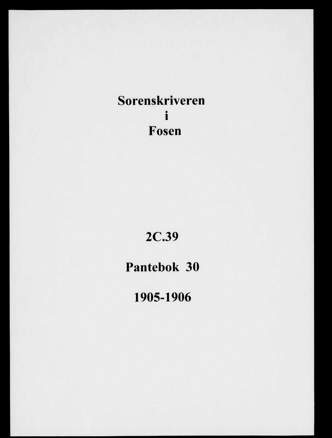 Fosen sorenskriveri, AV/SAT-A-1107/1/2/2C/L0039: Pantebok nr. 30, 1905-1906