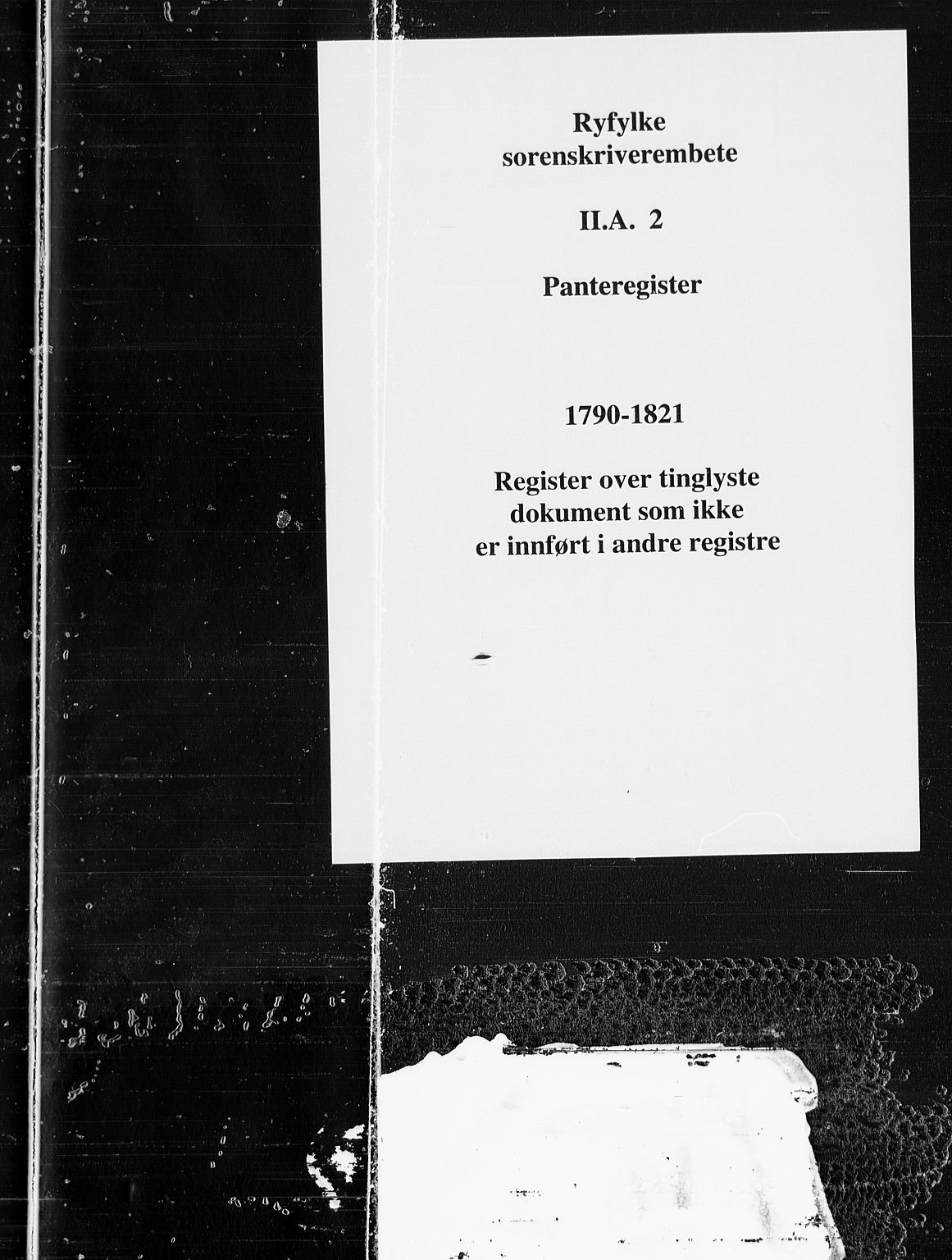 Ryfylke tingrett, SAST/A-100055/001/II/IIA/L0002: Panteregister nr. II A 2, 1790-1821