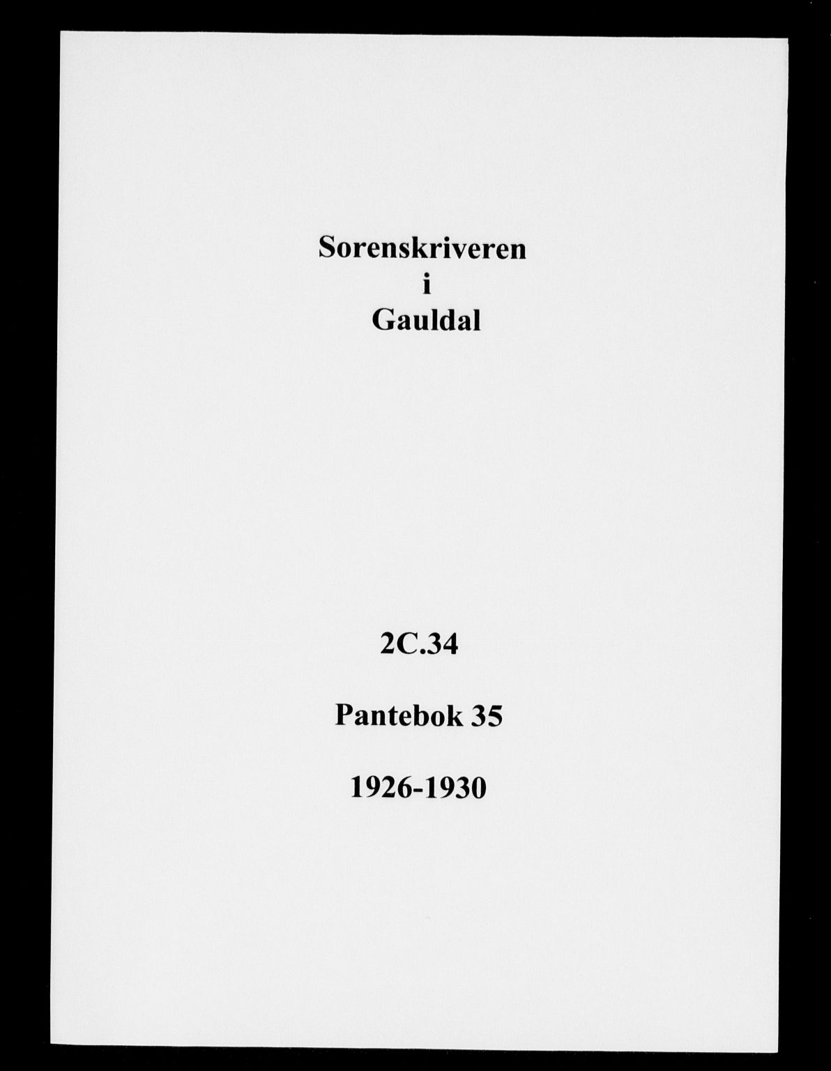 Gauldal sorenskriveri, SAT/A-0014/1/2/2C/L0034: Pantebok nr. 35, 1926-1930