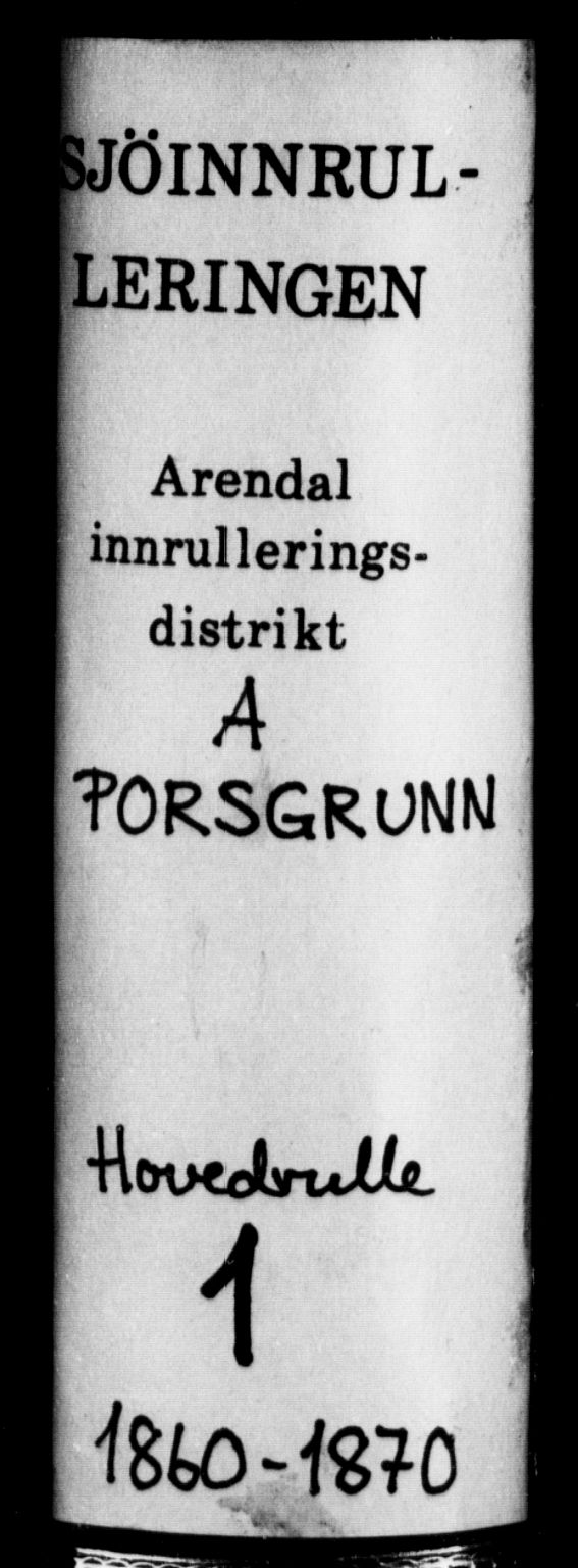 Porsgrunn innrulleringskontor, SAKO/A-829/F/Fc/L0001: Hovedrulle, 1860-1870, s. 1