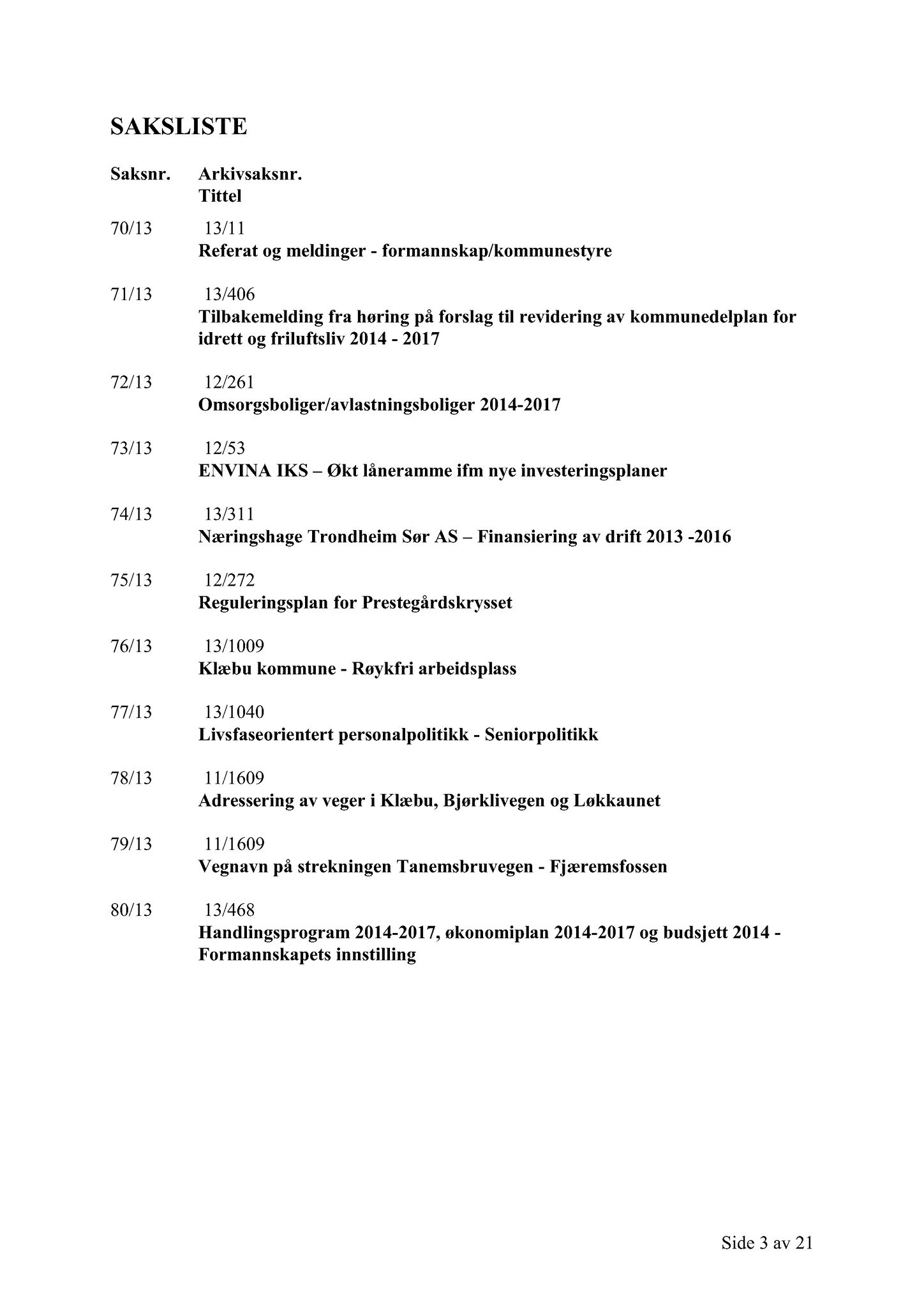 Klæbu Kommune, TRKO/KK/01-KS/L006: Kommunestyret - Møtedokumenter, 2013, s. 1841