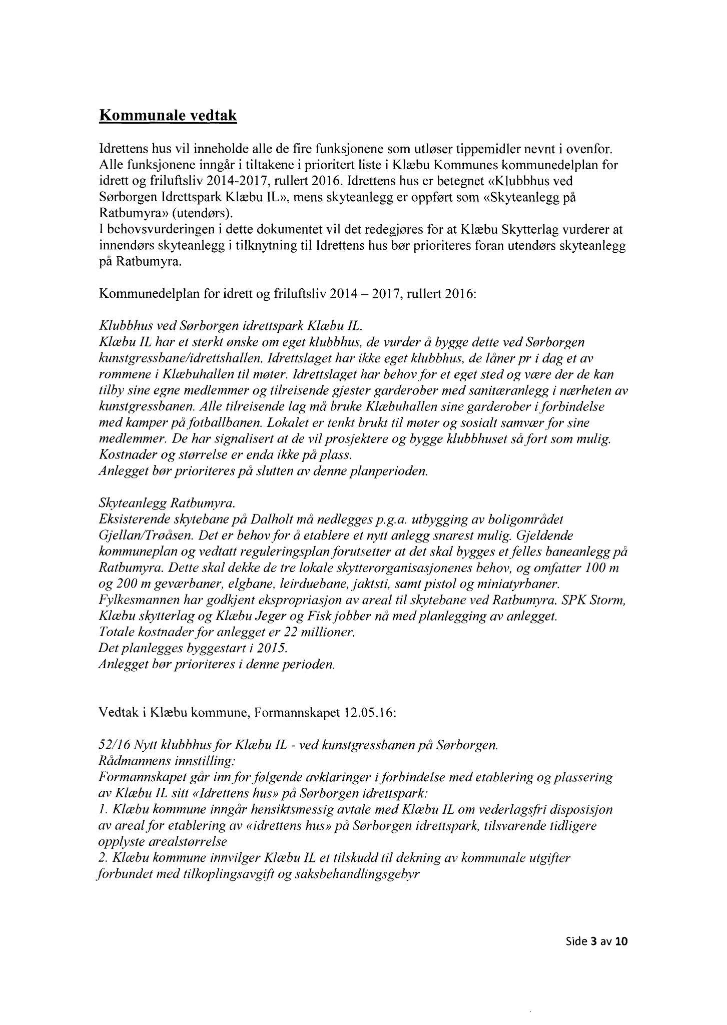 Klæbu Kommune, TRKO/KK/04-UO/L008: Utvalg for oppvekst - Møtedokumenter, 2017, s. 25