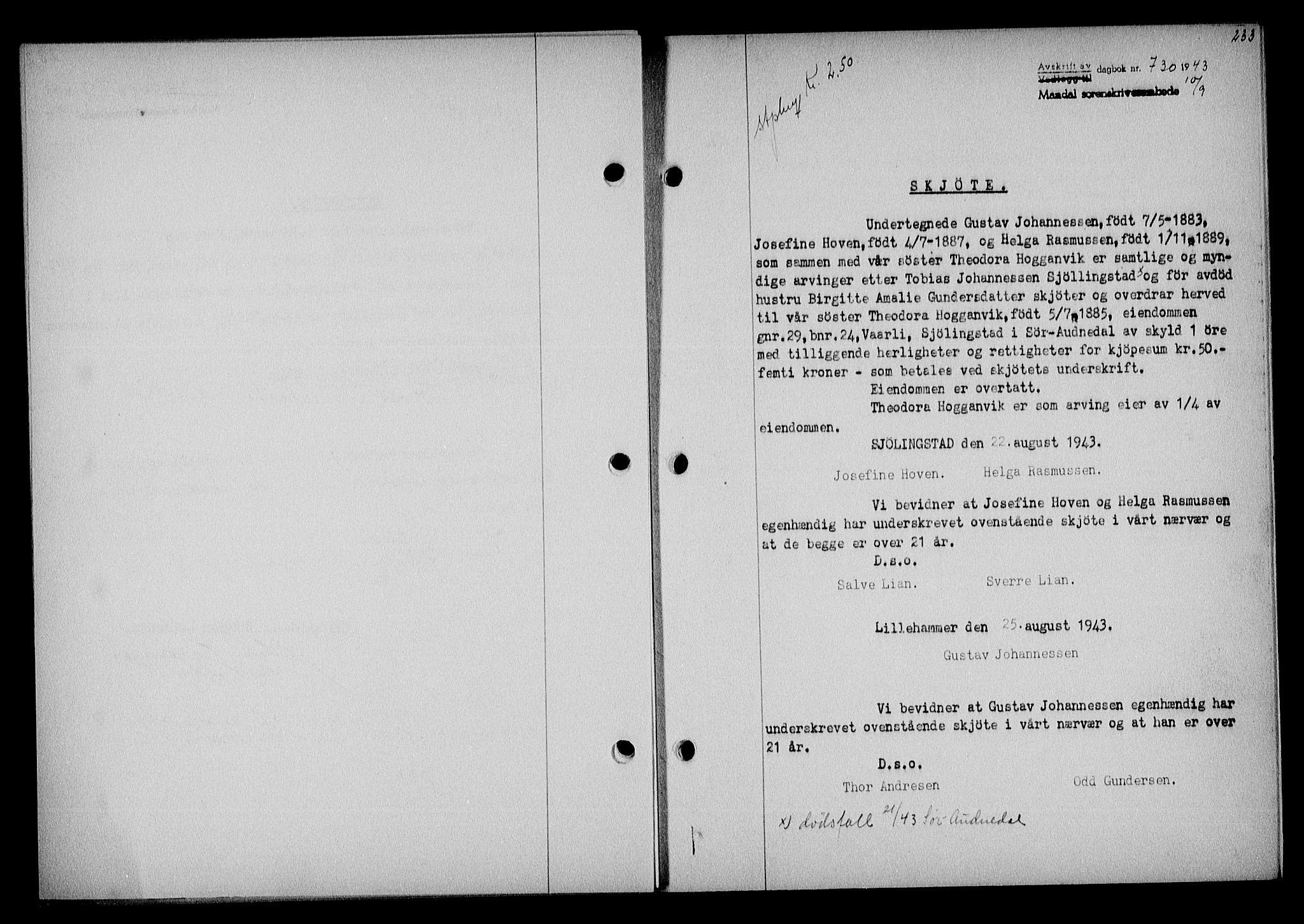 Mandal sorenskriveri, SAK/1221-0005/001/G/Gb/Gba/L0075: Pantebok nr. A-12, 1943-1944, Dagboknr: 730/1943