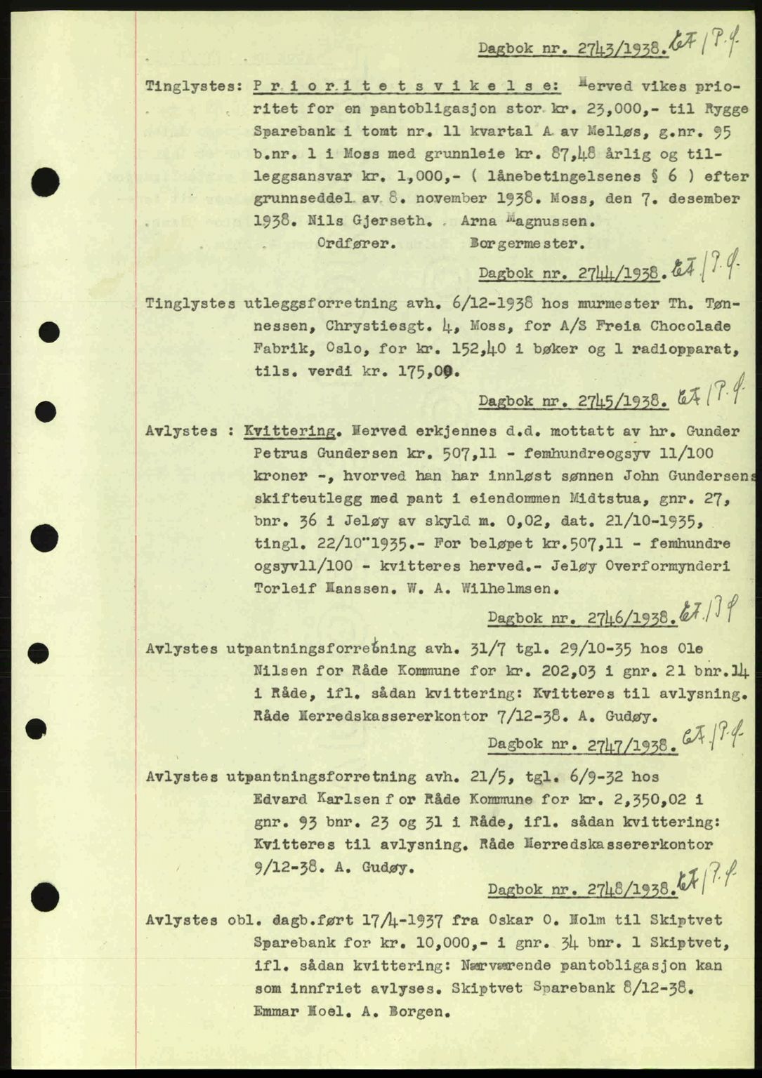 Moss sorenskriveri, SAO/A-10168: Pantebok nr. B6, 1938-1938, Dagboknr: 2743/1938