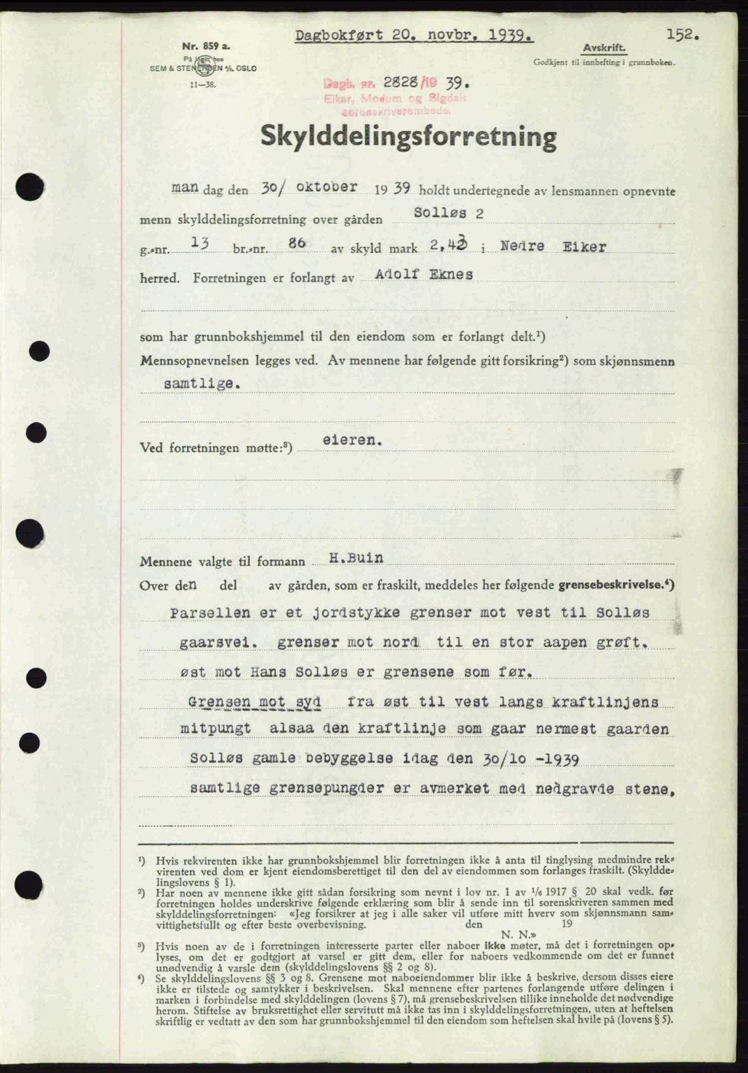 Eiker, Modum og Sigdal sorenskriveri, SAKO/A-123/G/Ga/Gab/L0041: Pantebok nr. A11, 1939-1940, Dagboknr: 2828/1939