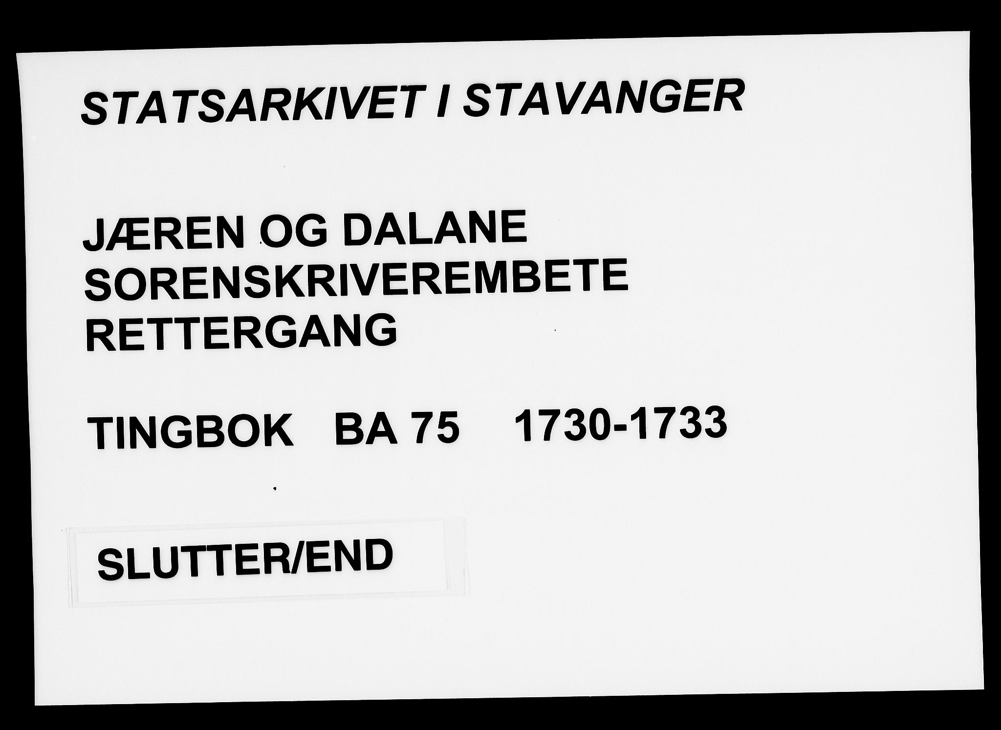 Jæren og Dalane sorenskriveri, AV/SAST-A-100306/3/30/30BA/L0075: TINGBOK, 1730-1733