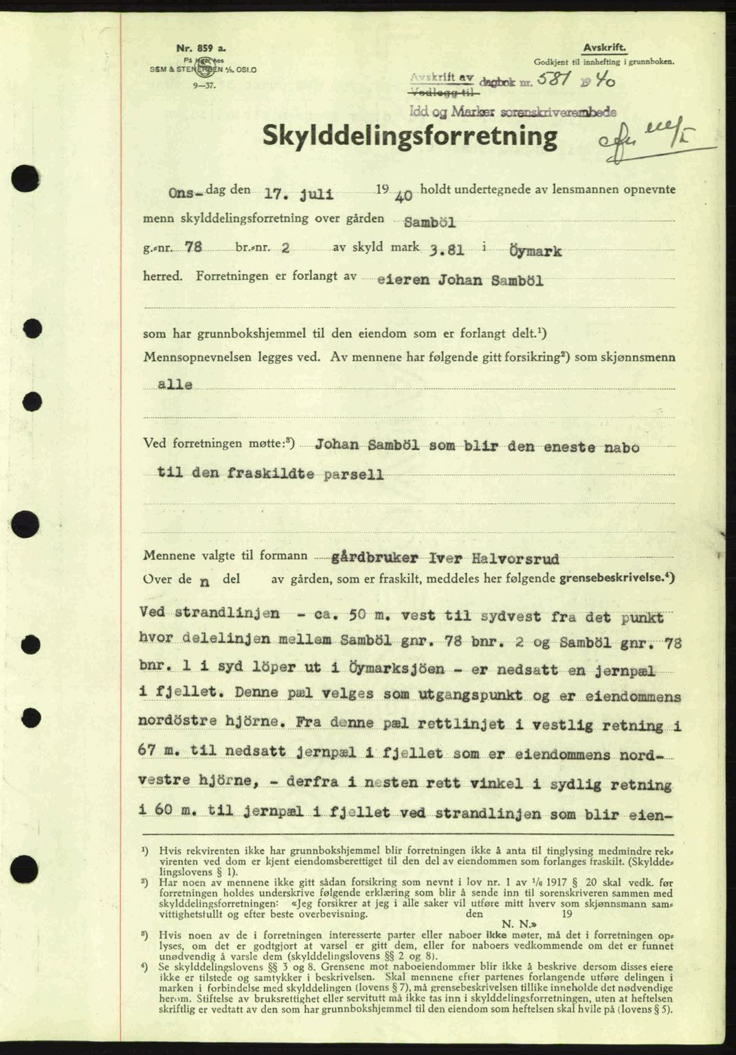 Idd og Marker sorenskriveri, AV/SAO-A-10283/G/Gb/Gbb/L0004: Pantebok nr. A4, 1940-1941, Dagboknr: 581/1940