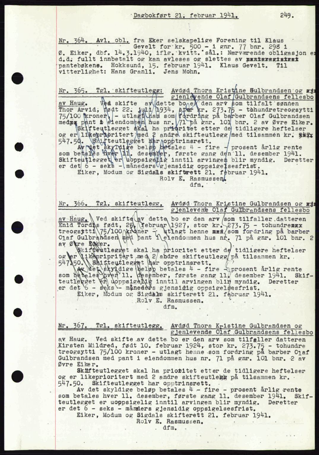 Eiker, Modum og Sigdal sorenskriveri, SAKO/A-123/G/Ga/Gab/L0043: Pantebok nr. A13, 1940-1941, Dagboknr: 364/1941