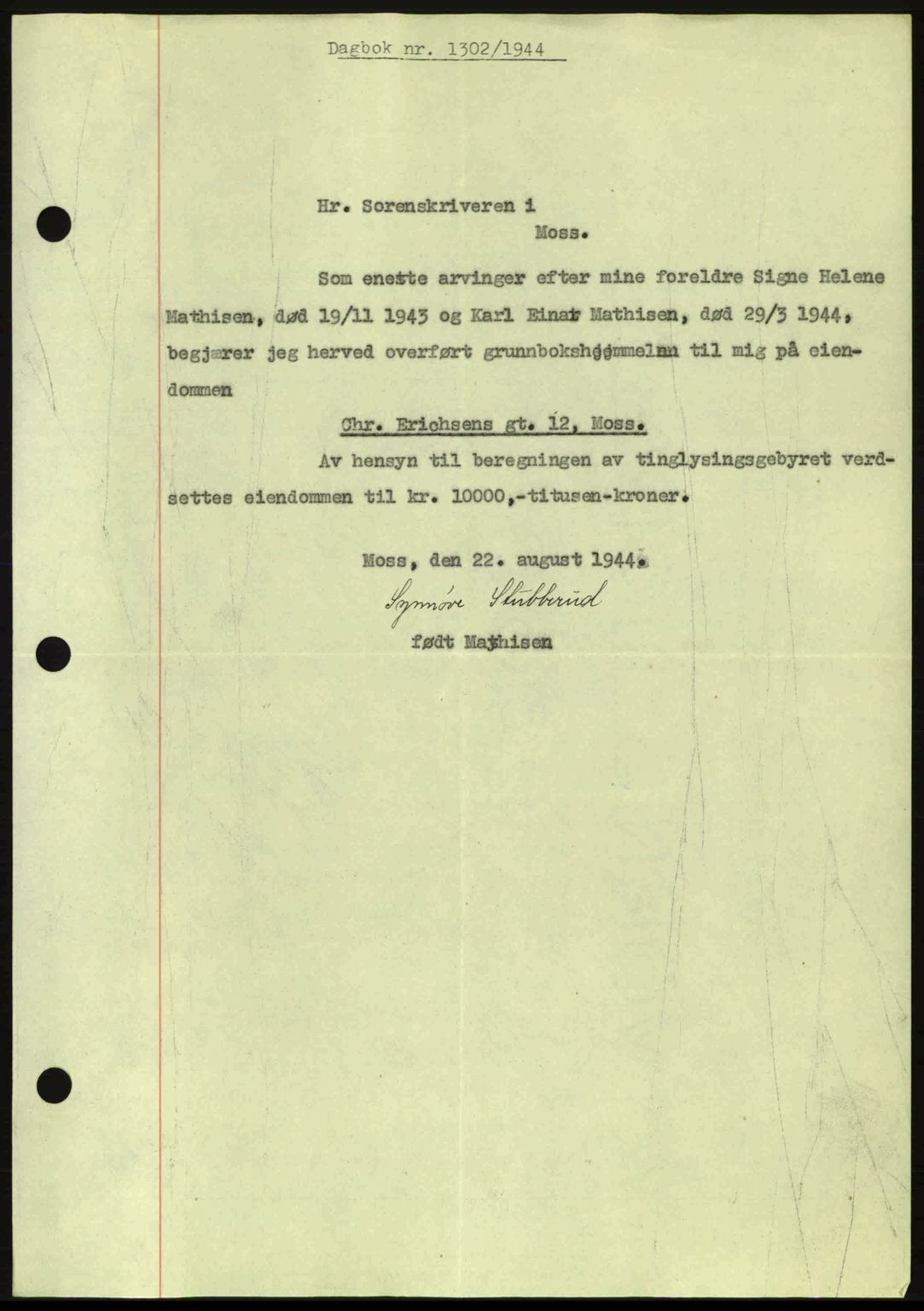 Moss sorenskriveri, SAO/A-10168: Pantebok nr. A12, 1943-1944, Dagboknr: 1302/1944