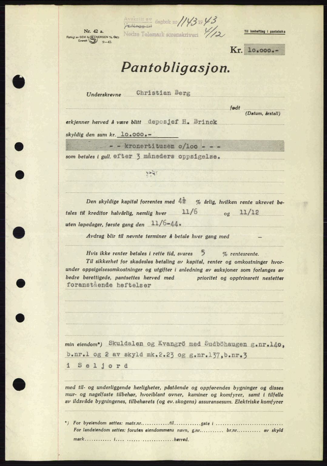 Nedre Telemark sorenskriveri, SAKO/A-135/G/Ga/Gaa/L0051: Pantebok nr. A-51, 1943-1944, Dagboknr: 1143/1943