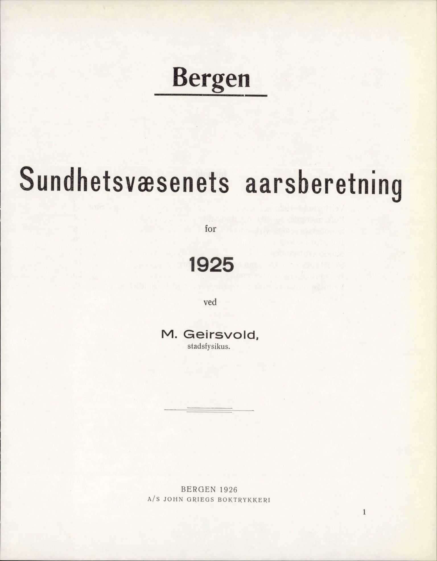 Bergen kommune, Sunnhetsvesen (Bergen helseråd), BBA/A-2617/X/Xa/L0018: Årsmelding, 1925