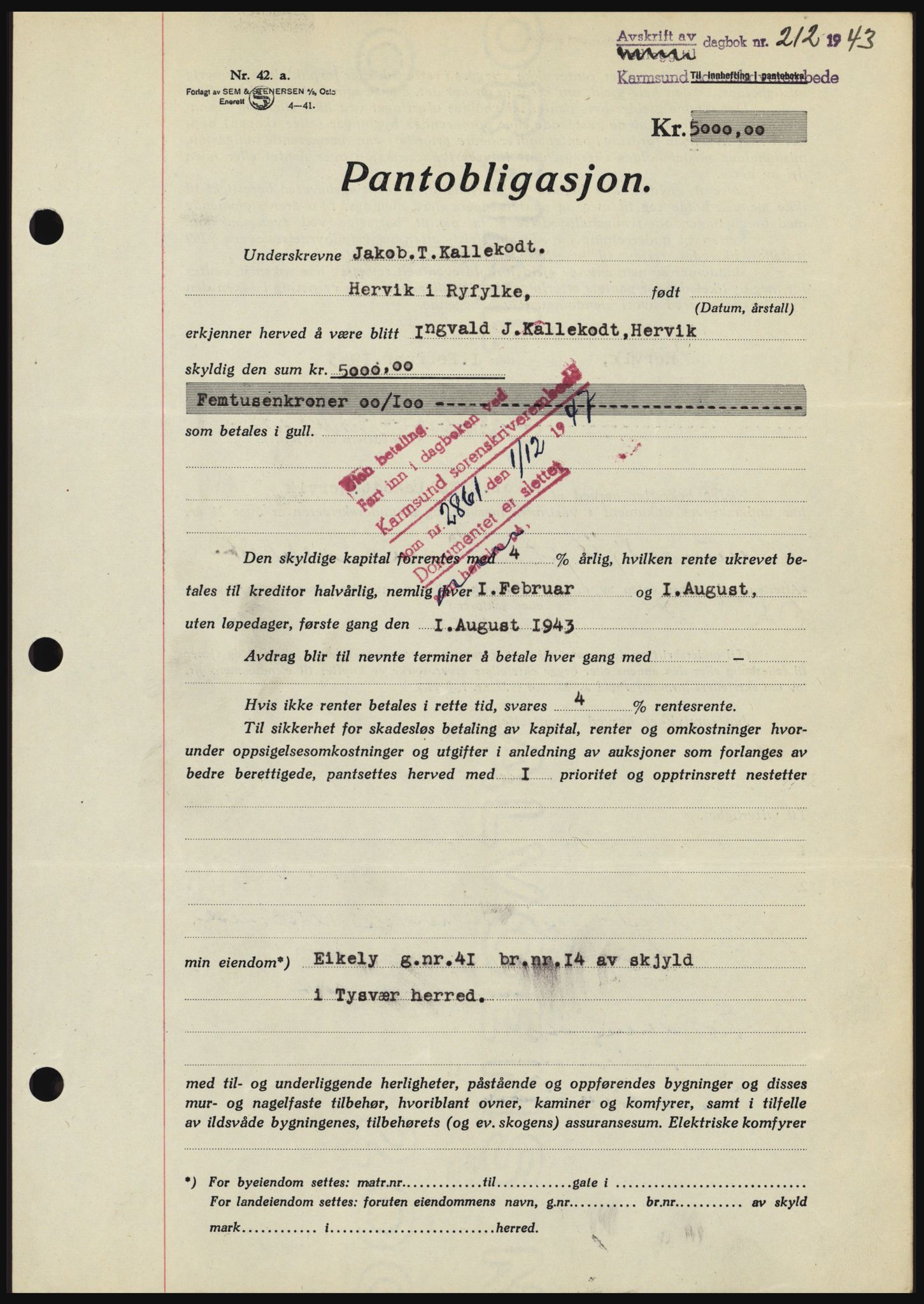 Karmsund sorenskriveri, SAST/A-100311/01/II/IIBBE/L0008: Pantebok nr. B 54, 1942-1943, Dagboknr: 212/1943