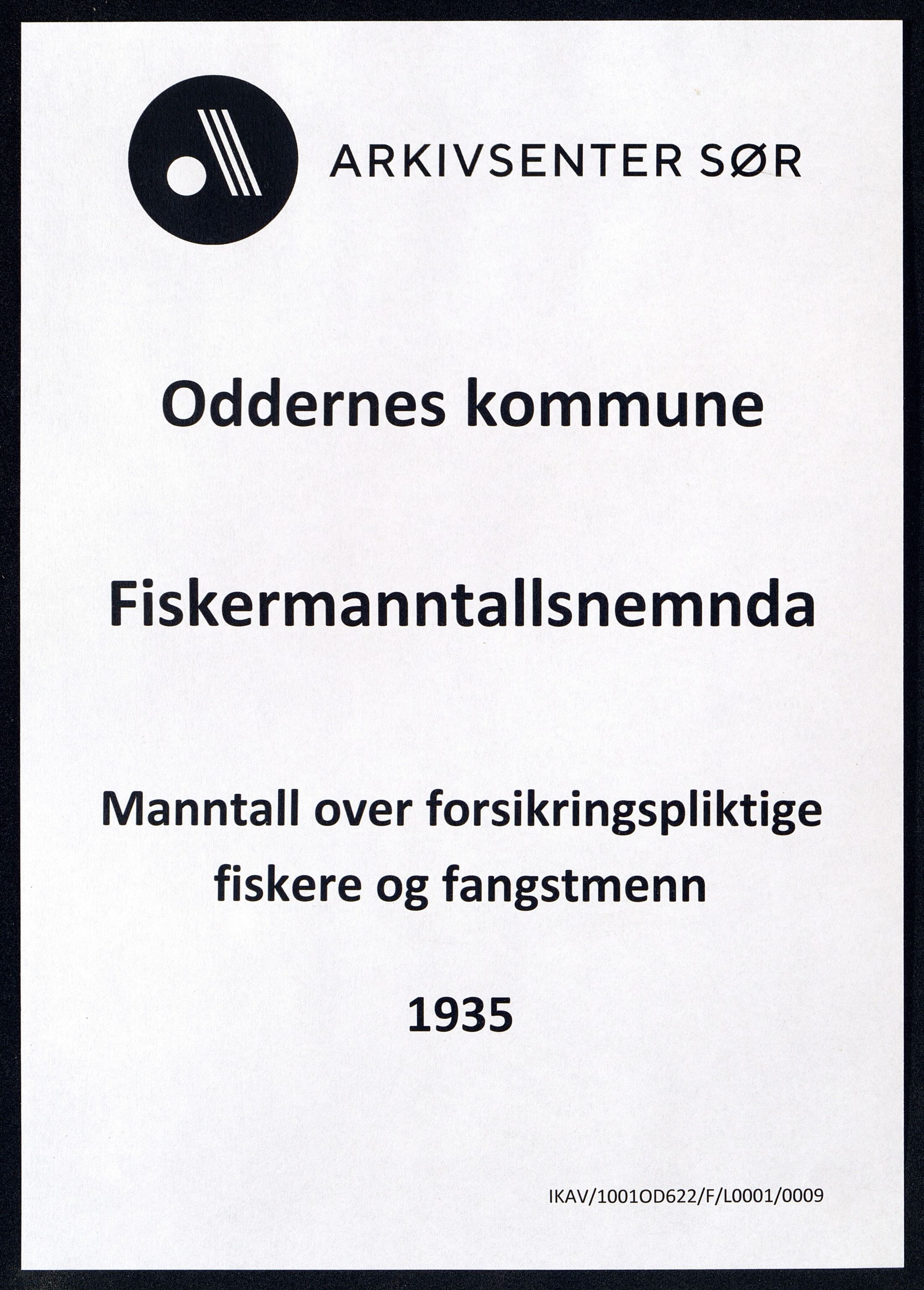 Oddernes kommune - Fiskermanntallnemnda, ARKSOR/1001OD622/F/L0001/0009: Manntall over forsikringspliktige fiskere og fangstmenn / Manntall over forsikringspliktige fiskere og fangstmenn, 1935