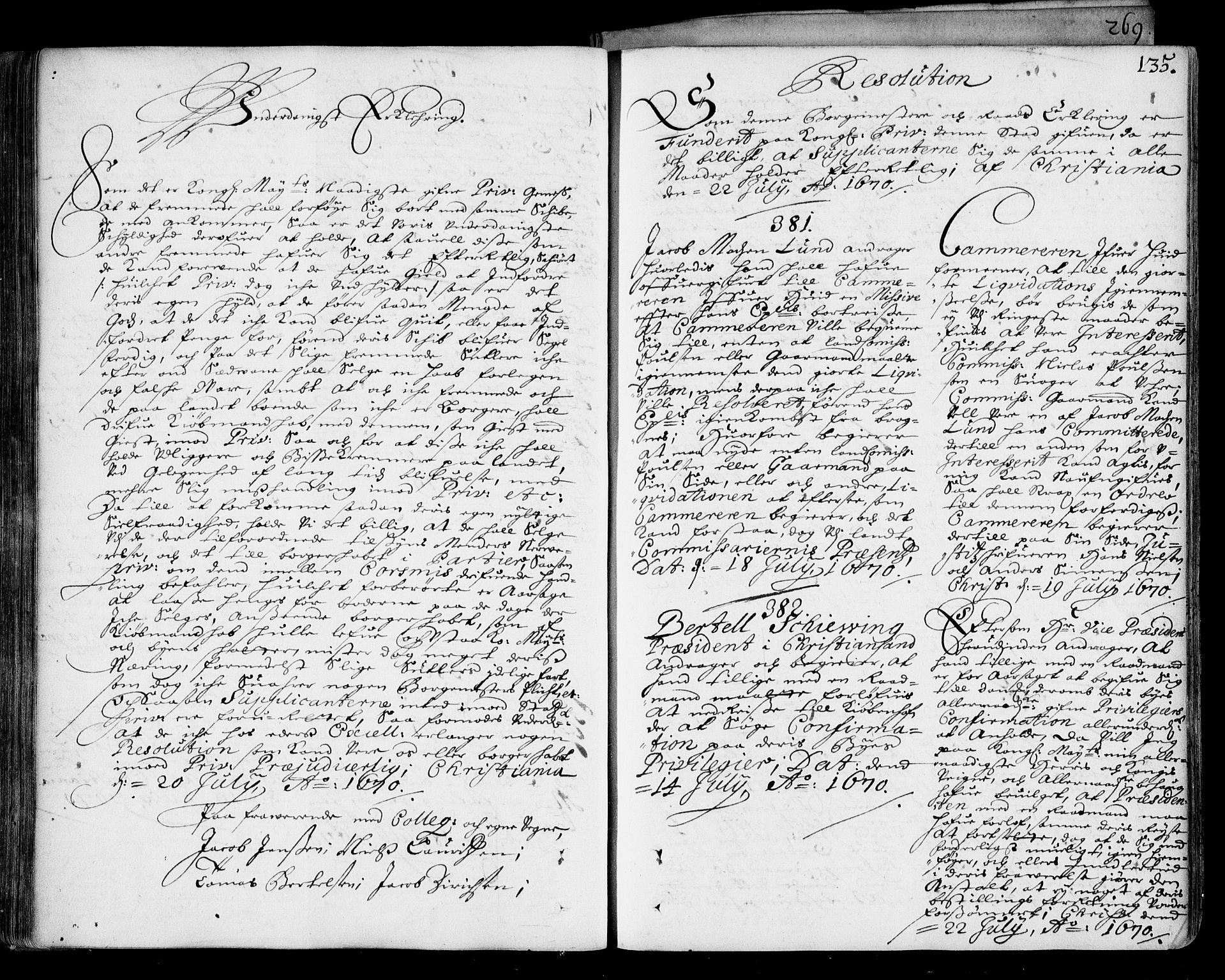 Stattholderembetet 1572-1771, AV/RA-EA-2870/Ad/L0002: Supplikasjons- og resolusjonsprotokoll, 1669-1671, s. 134b-135a