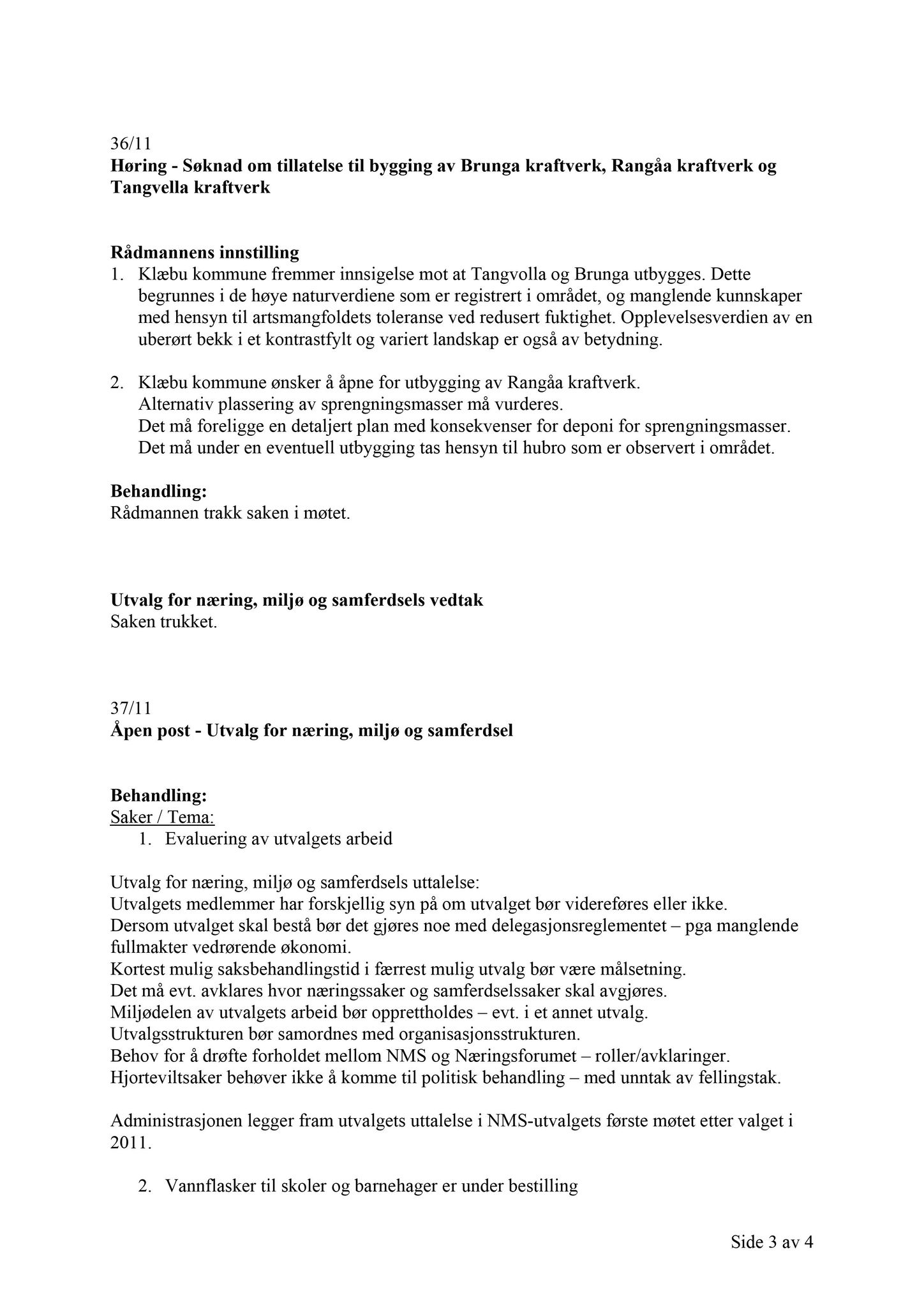 Klæbu Kommune, TRKO/KK/13-NMS/L004: Utvalg for næring, miljø og samferdsel, 2011, s. 584