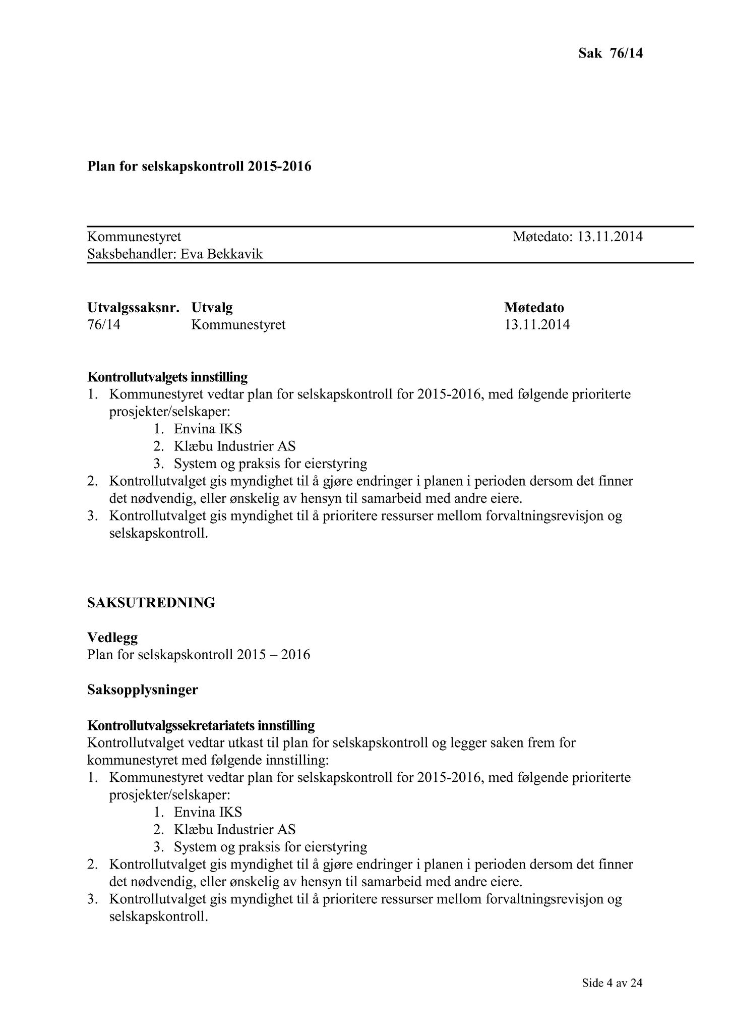 Klæbu Kommune, TRKO/KK/01-KS/L007: Kommunestyret - Møtedokumenter, 2014, s. 1999