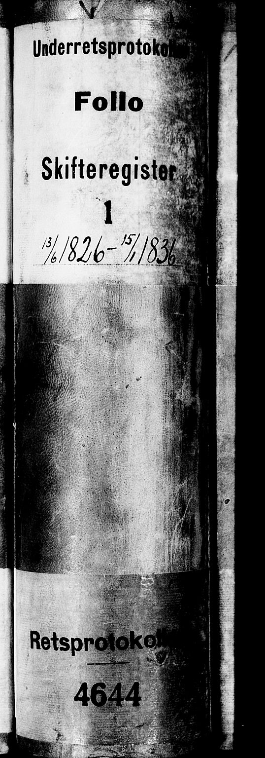 Follo sorenskriveri, SAO/A-10274/H/Hc/Hca/L0001: Skifteregistreringsprotokoll, 1826-1836