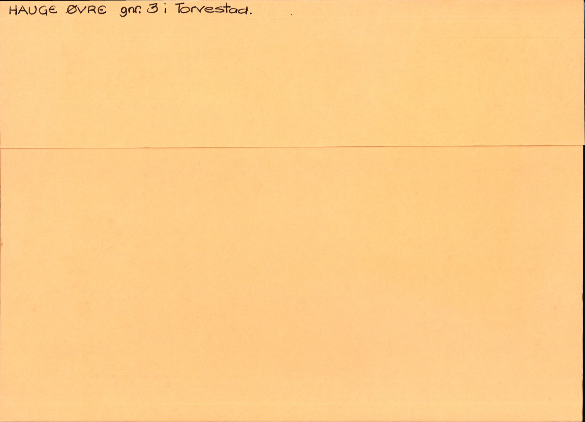 Statsarkivet i Stavanger, AV/SAST-A-101971/03/Y/Yj/L0032: Avskrifter sortert etter gårdsnavn: Hauge øvre - Hausken, 1750-1930, s. 1