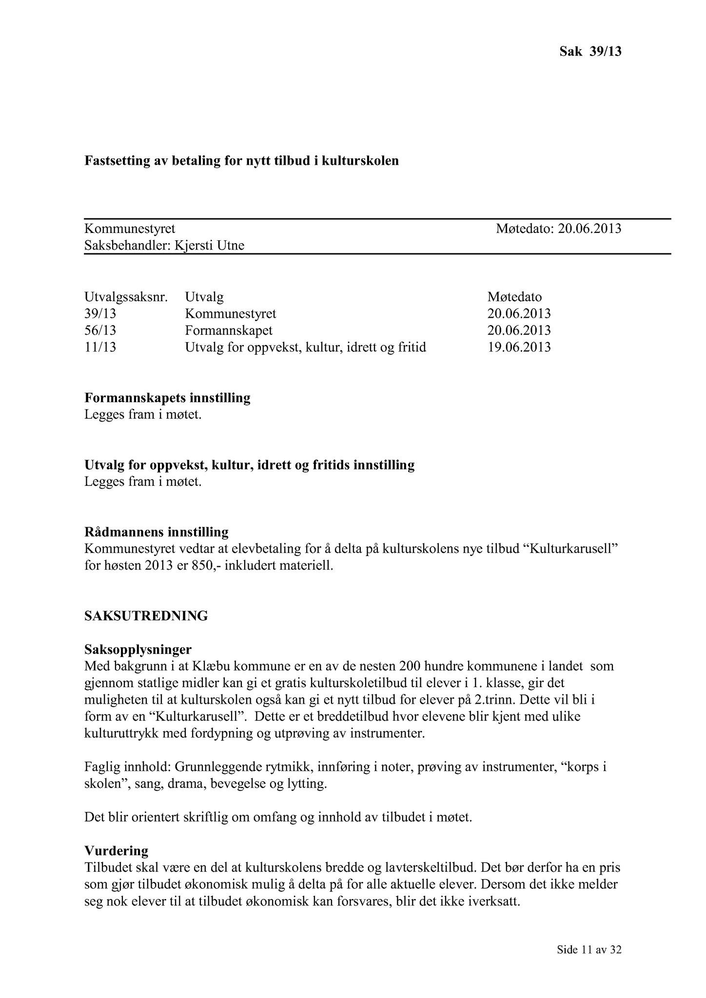 Klæbu Kommune, TRKO/KK/01-KS/L006: Kommunestyret - Møtedokumenter, 2013, s. 835