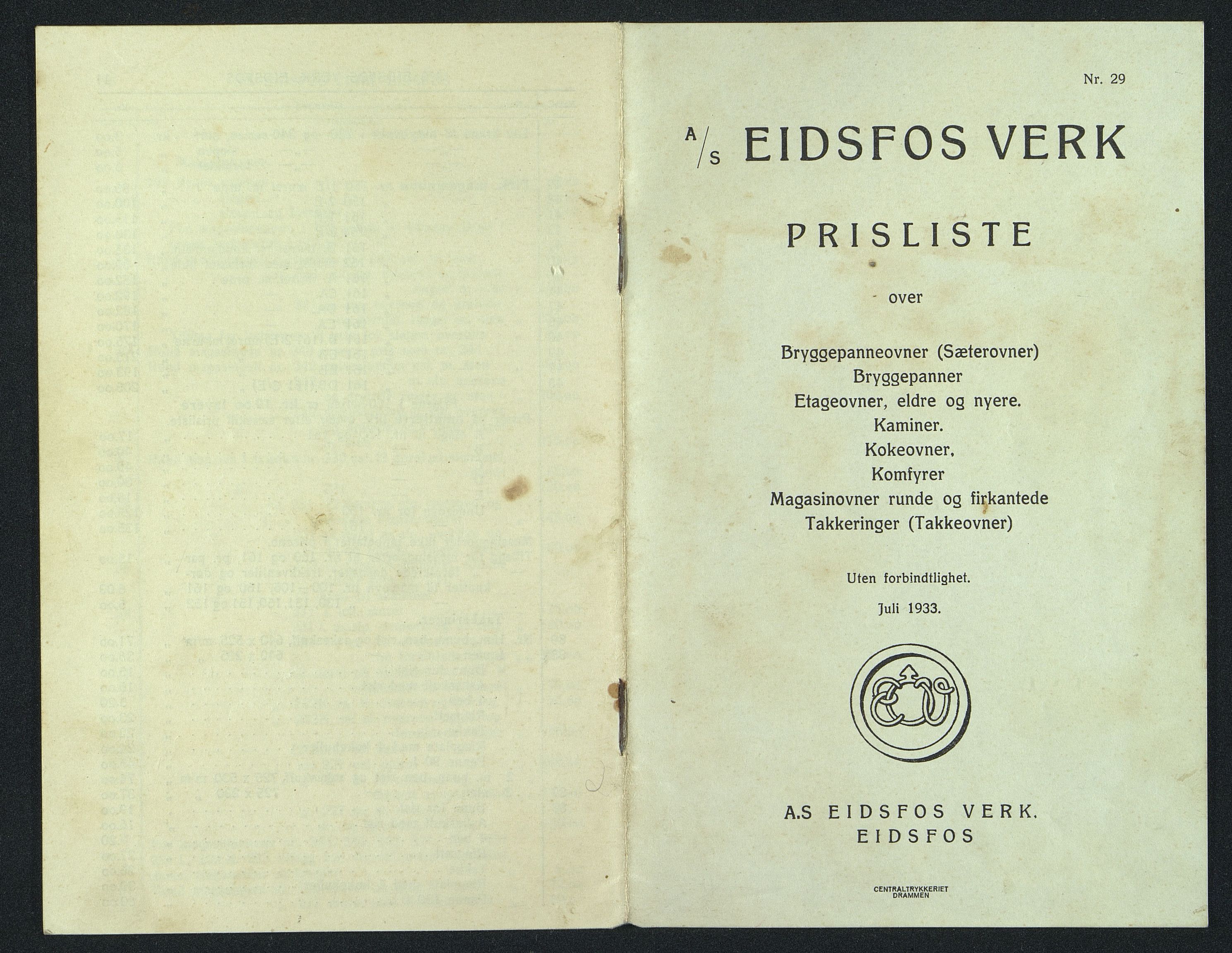 Næs Jernverksmuseets samling av historiske ovnskataloger, NESJ/NJM-006/01/L0056: Eidsfos Verk, Prisliste over Bryggepanneovner, Etageovner, eldre og nyere, Kaminer, Kokeovner, Komfyrer, Magasonovner, runde og firkantede, Takkeringer (takkeovner), nr. 29, uten forbindtlighet, juli 1933., 1933