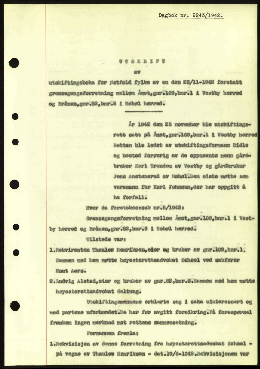 Moss sorenskriveri, SAO/A-10168: Pantebok nr. A10, 1942-1943, Dagboknr: 2243/1942