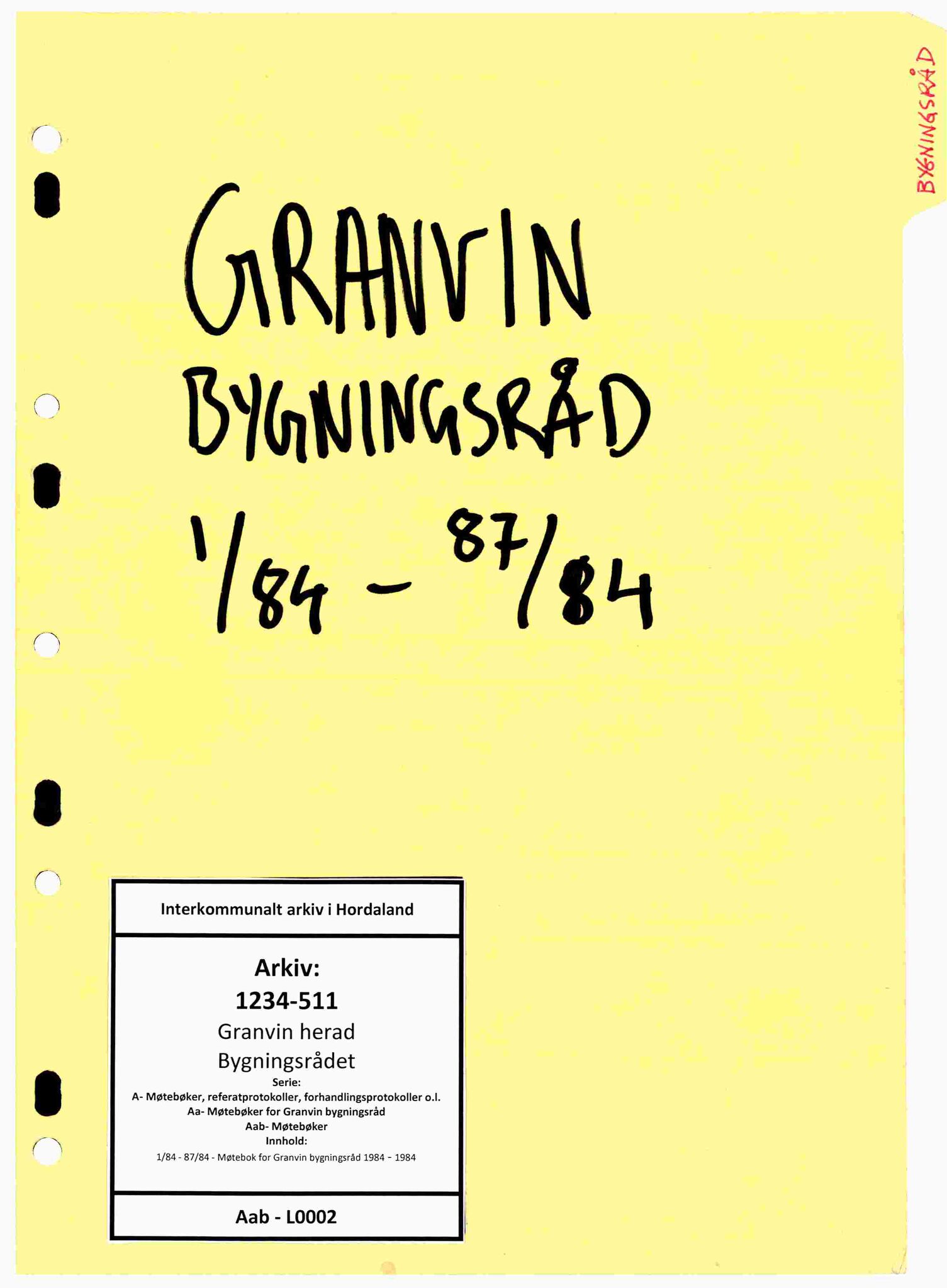 Granvin herad. Bygningsrådet, IKAH/1234-511/A/Aa/Aab/L0002: Møtebok for Granvin bygningsråd, 1984