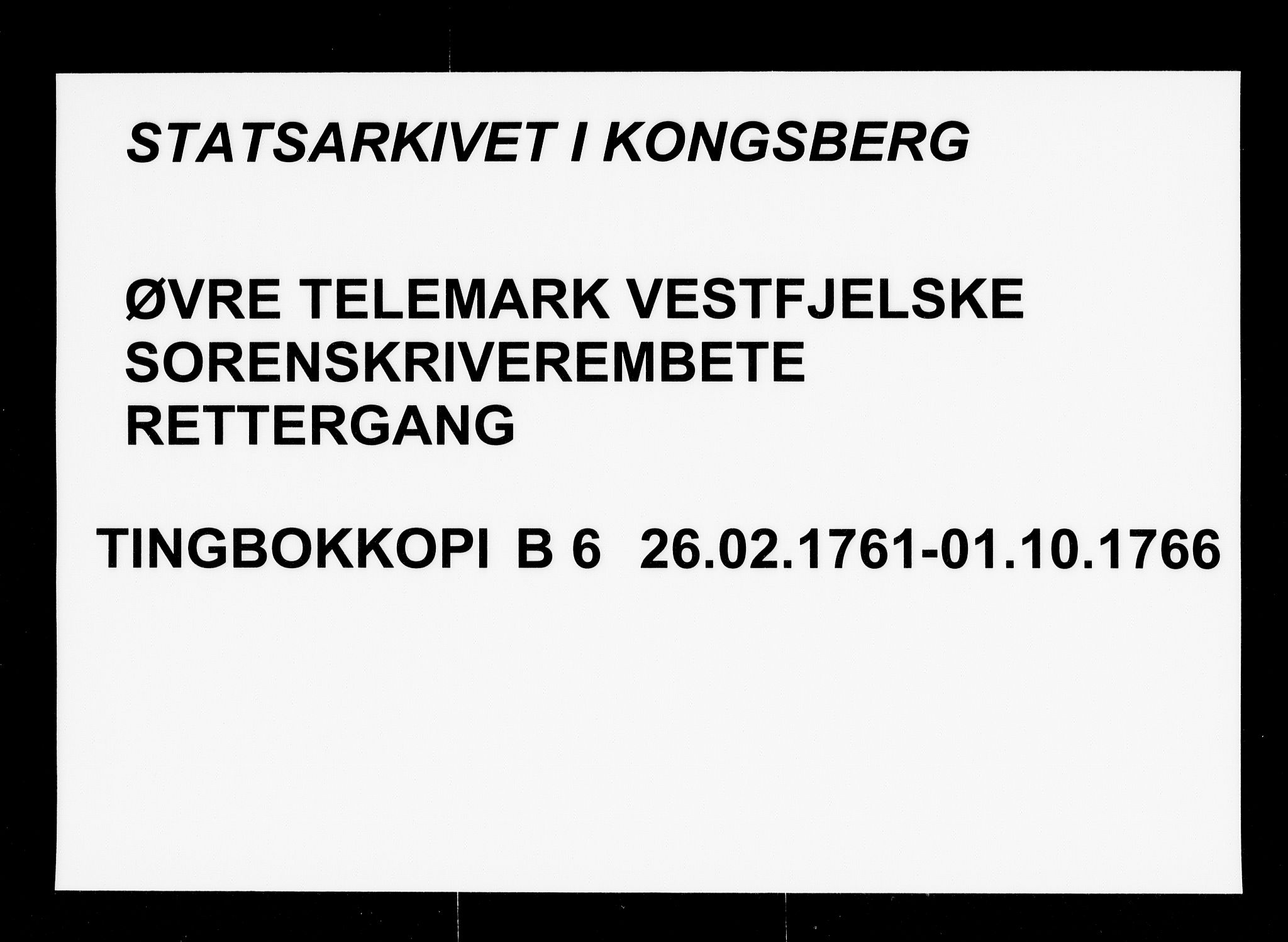 Vest-Telemark sorenskriveri, AV/SAKO-A-134/F/Fb/L0006: Tingbokkopi, 1761-1766