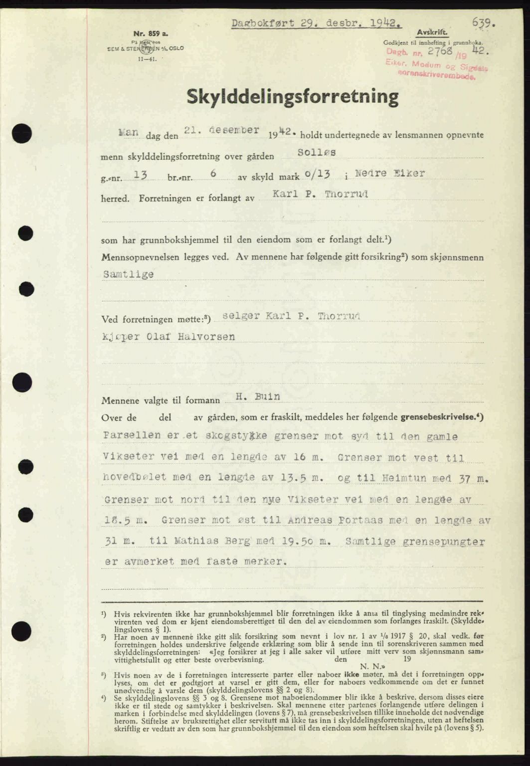 Eiker, Modum og Sigdal sorenskriveri, SAKO/A-123/G/Ga/Gab/L0047: Pantebok nr. A17, 1942-1943, Dagboknr: 2768/1942