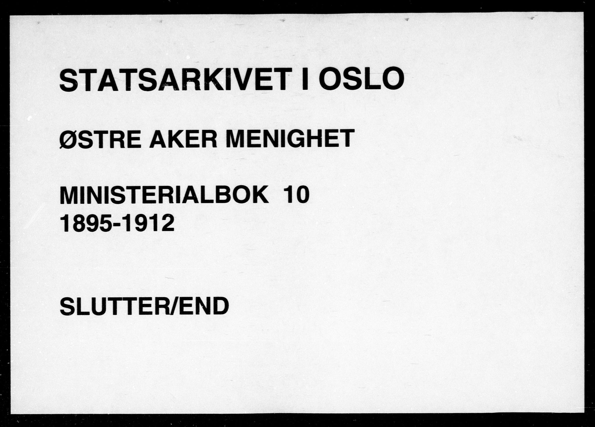 Østre Aker prestekontor Kirkebøker, SAO/A-10840/F/Fa/L0010: Ministerialbok nr. I 10, 1895-1912