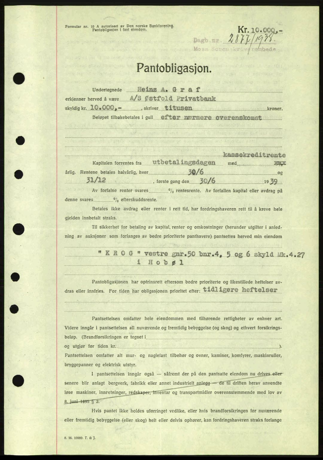 Moss sorenskriveri, SAO/A-10168: Pantebok nr. B6, 1938-1938, Dagboknr: 2877/1938