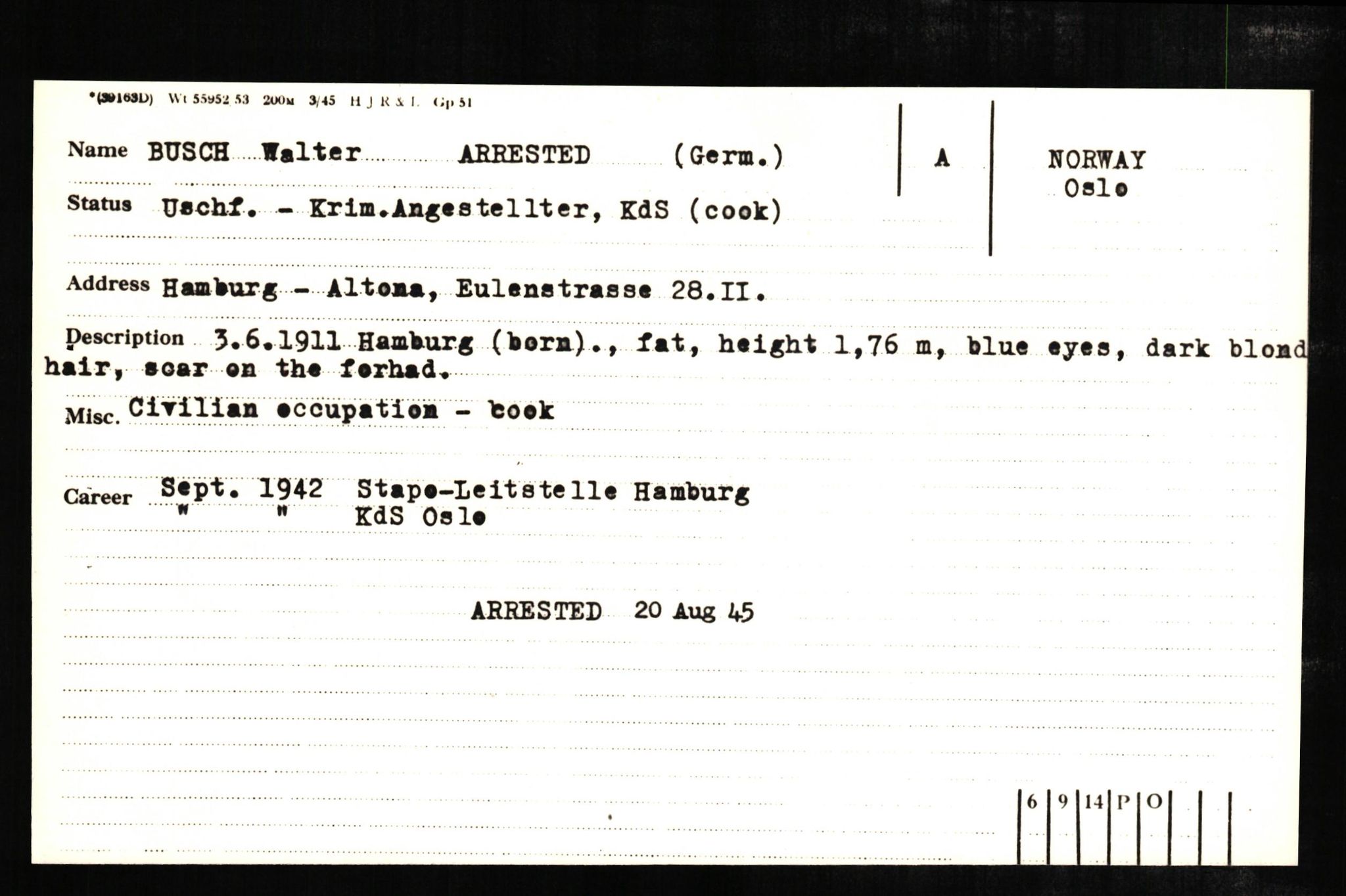 Forsvaret, Forsvarets overkommando II, AV/RA-RAFA-3915/D/Db/L0005: CI Questionaires. Tyske okkupasjonsstyrker i Norge. Tyskere., 1945-1946, s. 32